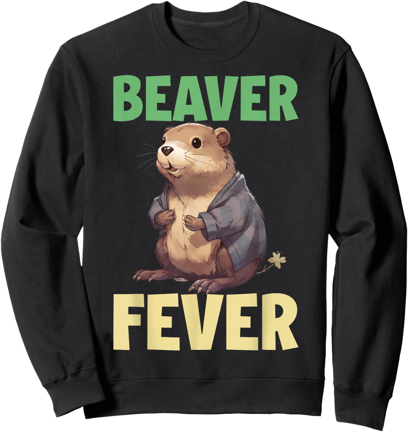 Beaver Fever Sweatshirt - Sweatshirt | Black