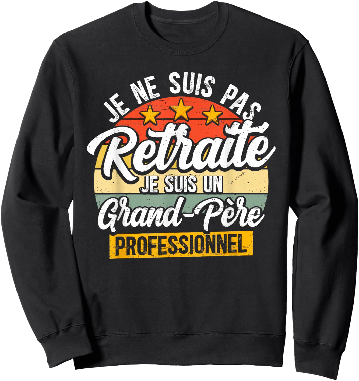 Grandpa Professional Grandfather Grandparent Retired Gift Grandpa Sweatshirt - Sweatshirt | Black