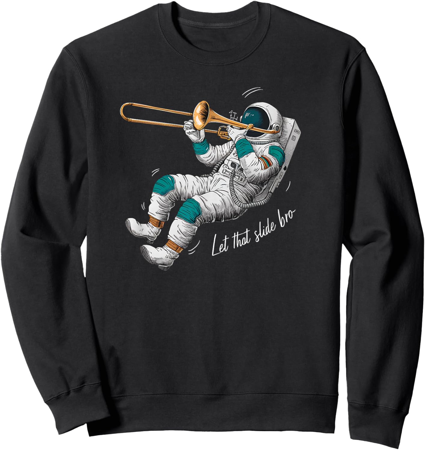 Let That Slide Bro Trombone Jazz Music Retro Sweatshirt - Sweatshirt | Black