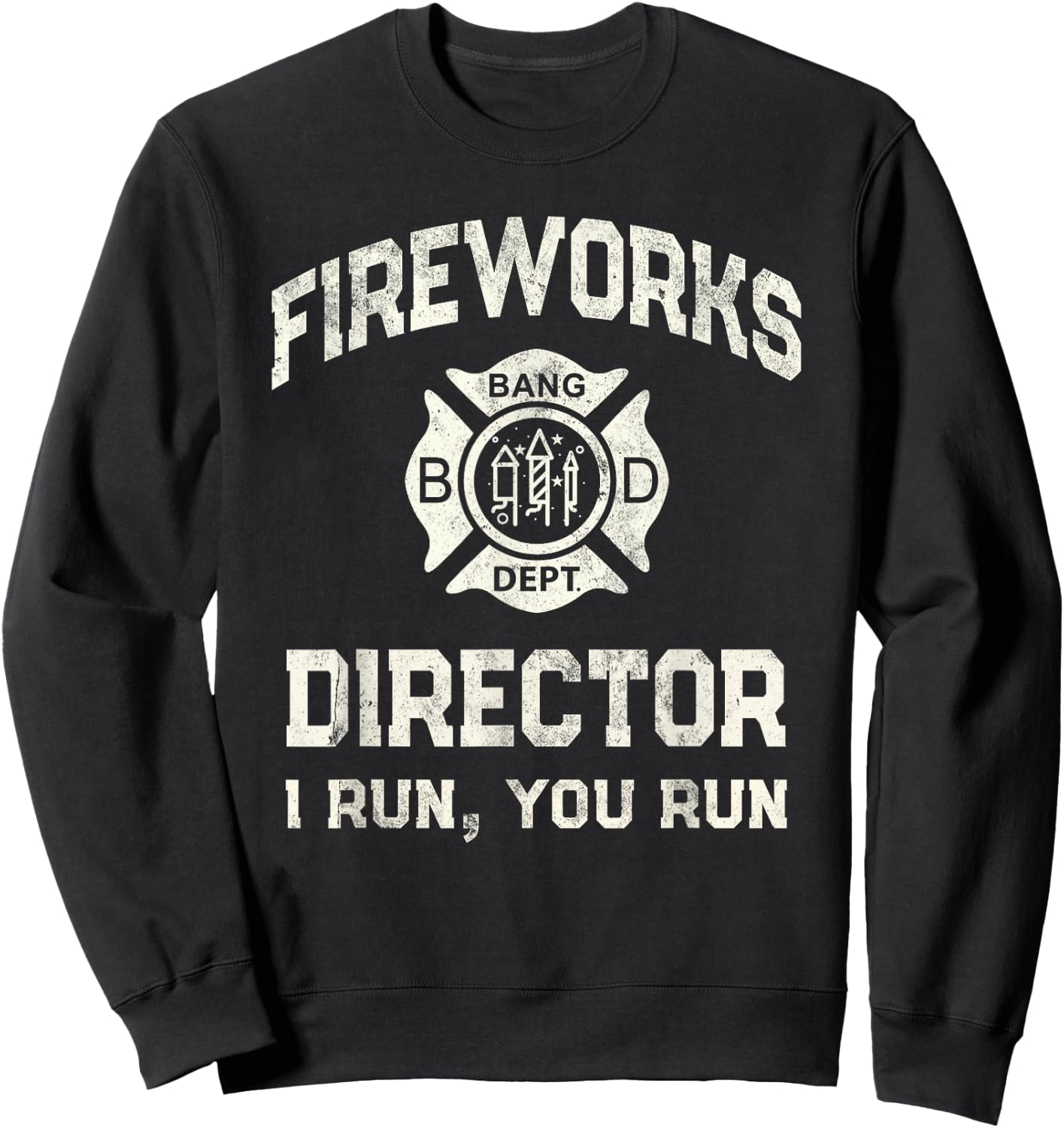 Funny FIREWORKS DIRECTOR Pyro Safety Technician Boom Squad Sweatshirt - Sweatshirt | Black