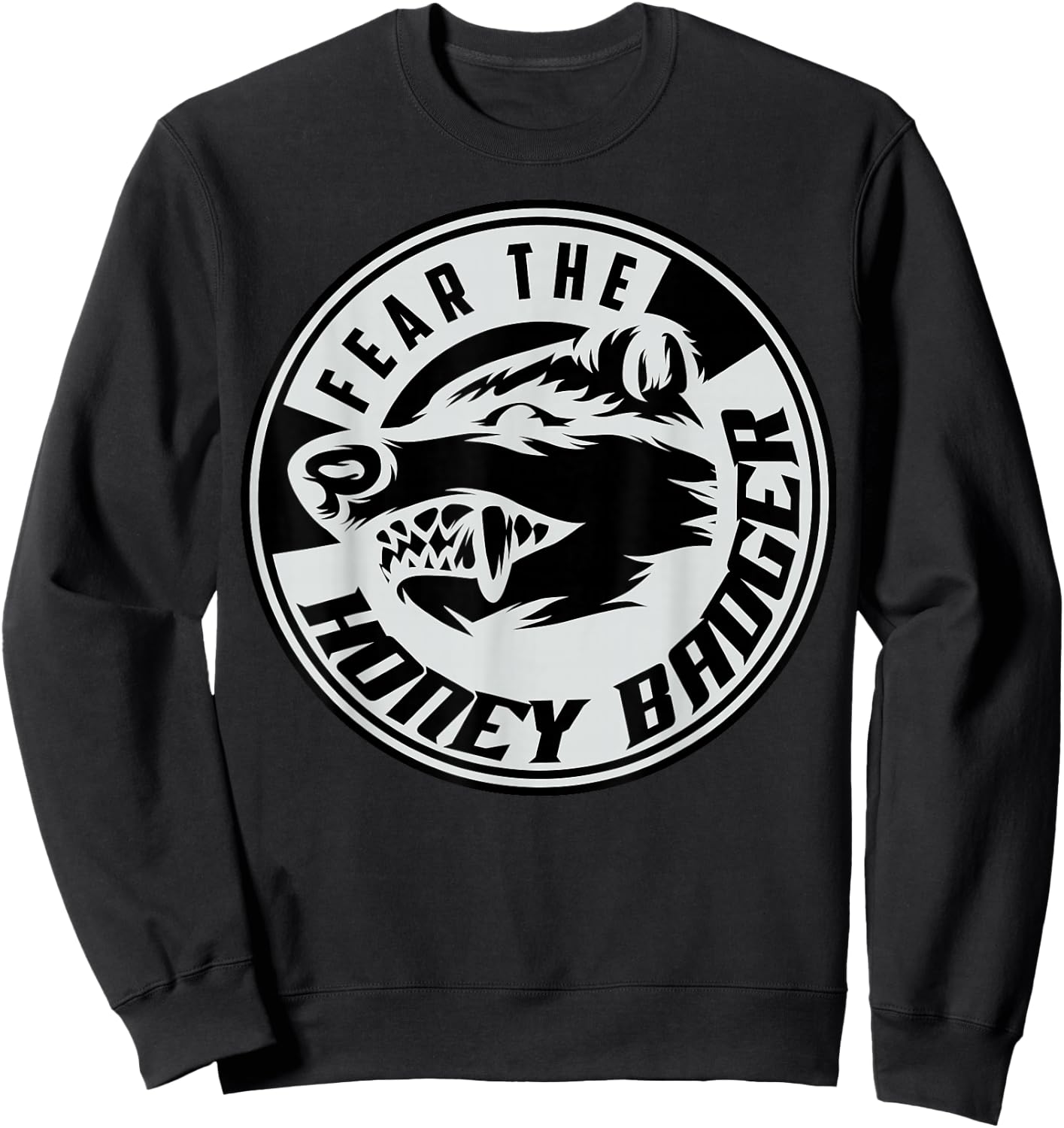 Cool Fear The Honey Badger - Great Gift Sweatshirt - Sweatshirt | Black