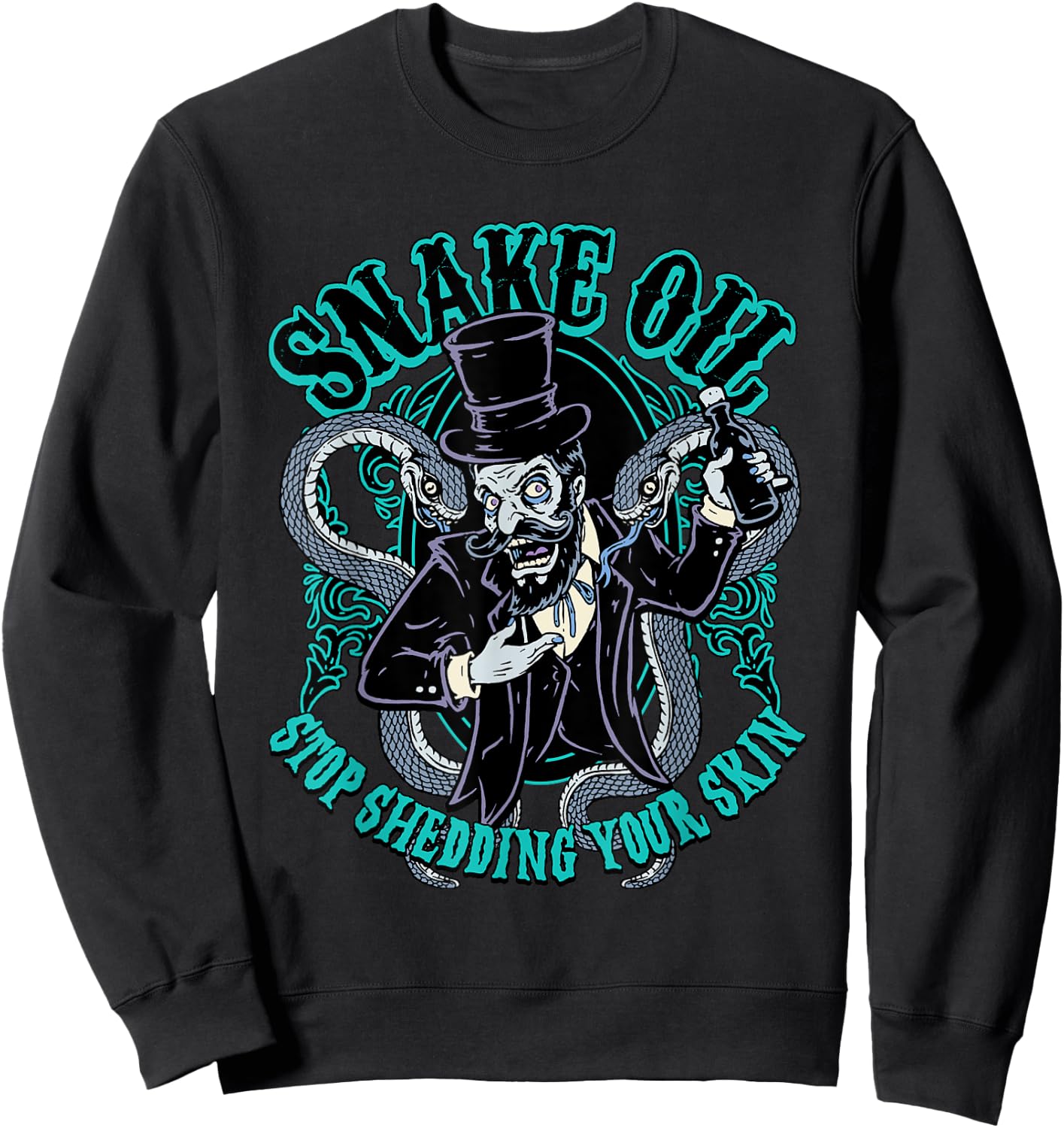 Snake Oil Salesman Viper Tonic Potions Black Magic Voodoo Sweatshirt - Sweatshirt | Black