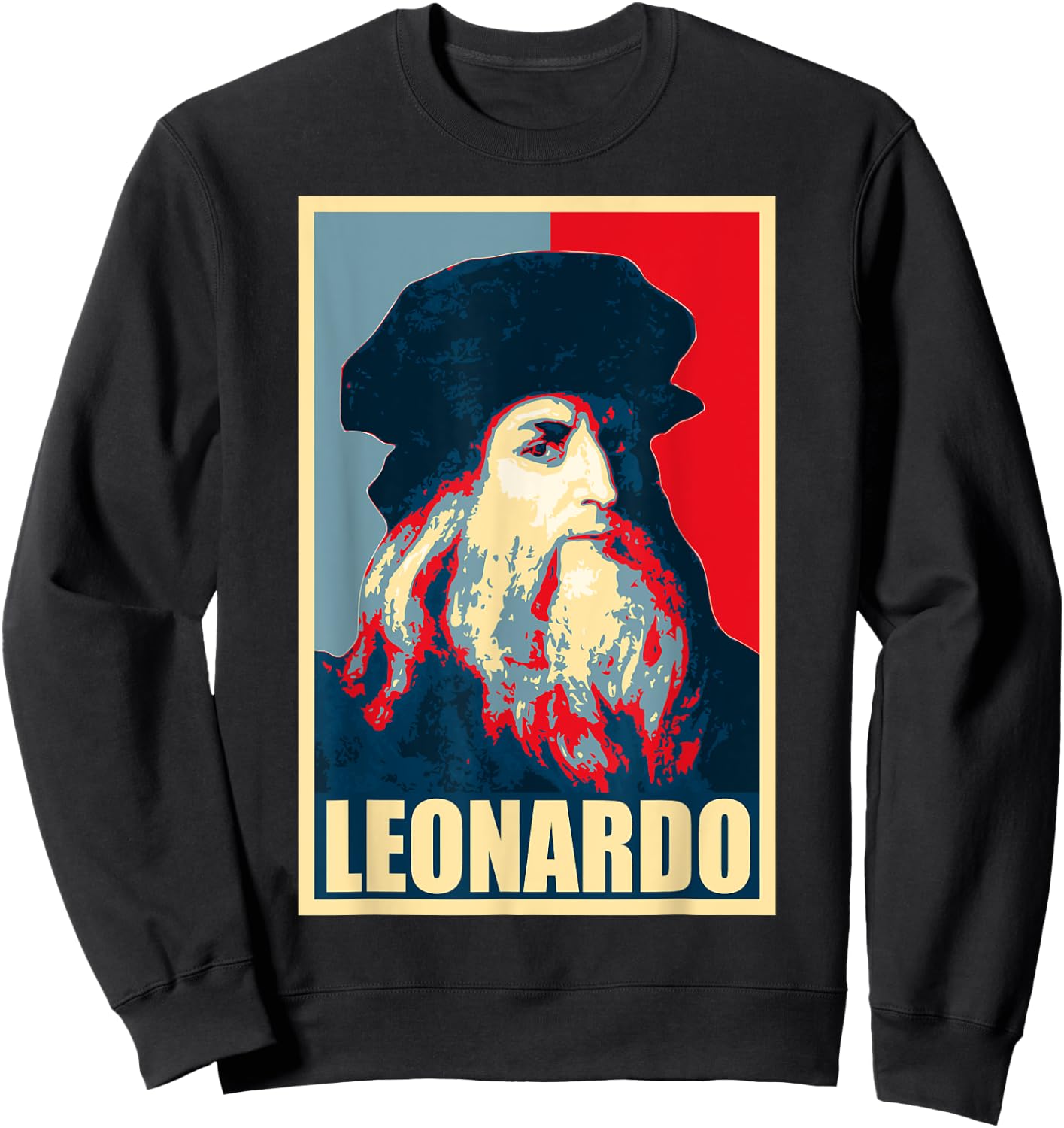 Leonardo Da Vinci Propaganda Poster Style Art Sweatshirt - Sweatshirt | Black