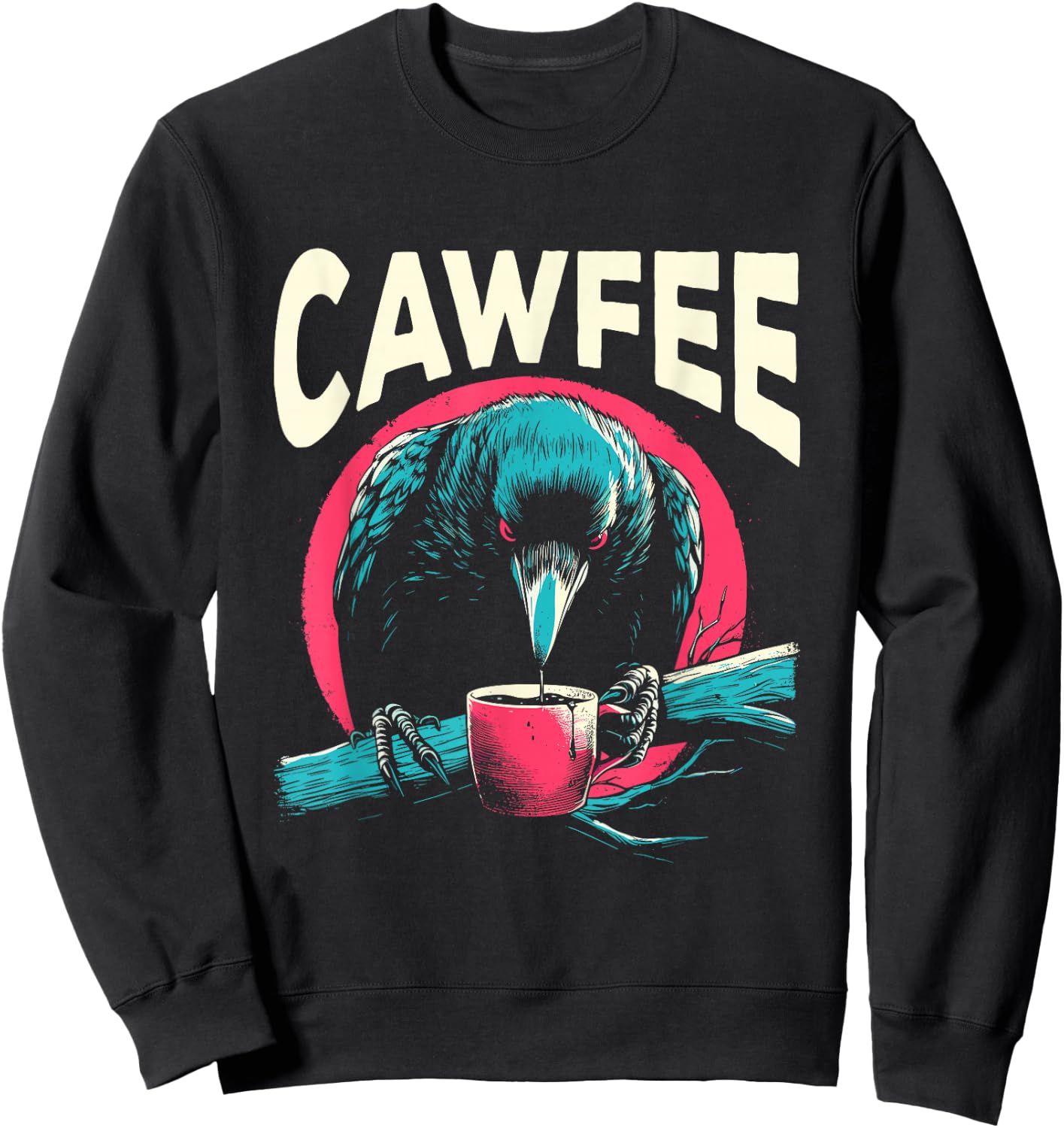Cawfee - Funny Crow Coffee Pun Caffeine Lover Sarcastic Sweatshirt - Sweatshirt | Black