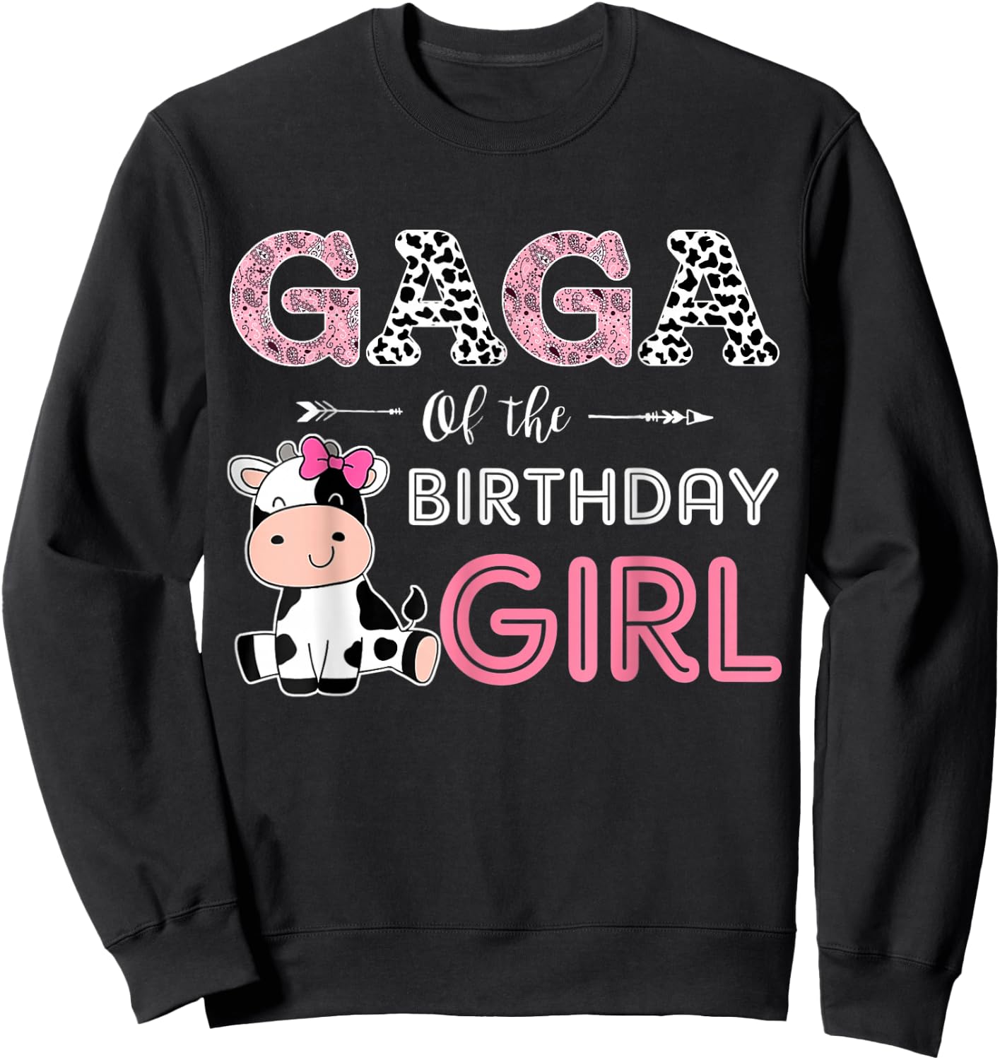 Gaga of The Birthday Girl Farm Cow Grandma Matching Family Sweatshirt - Sweatshirt | Black