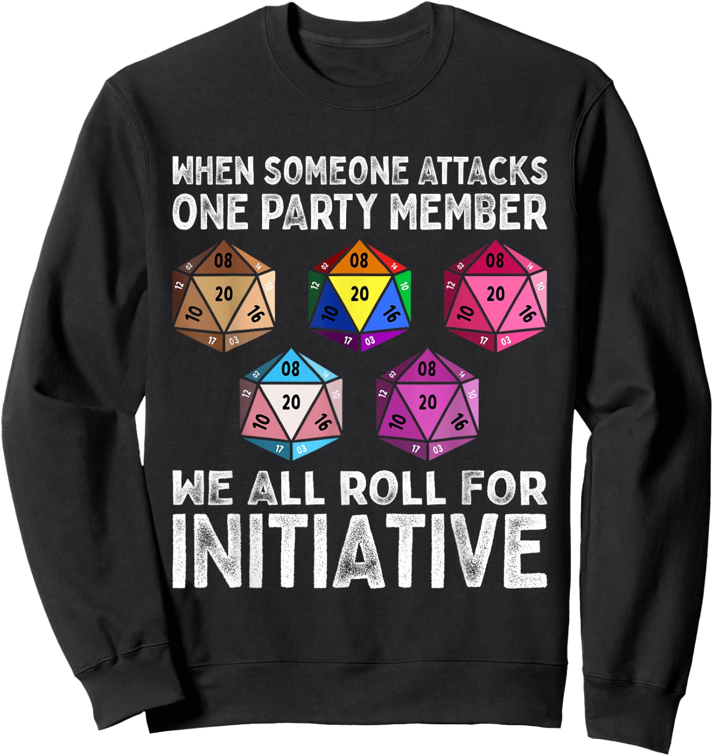 Wenn jemand ein Gruppenmitglied angreift D20 Dice LGBTQ Ally Sweatshirt - Sweatshirt | Black