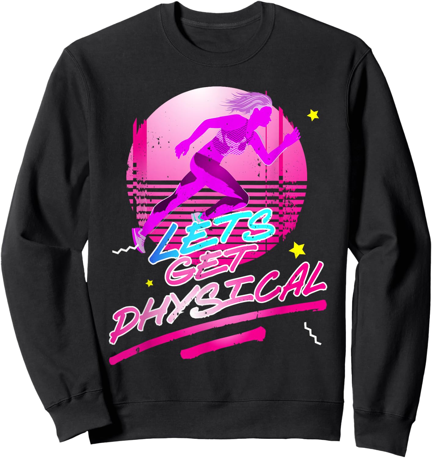 Lets get physical | 80s 90s Style | Workout Gym Retro Sweatshirt - Sweatshirt | Black