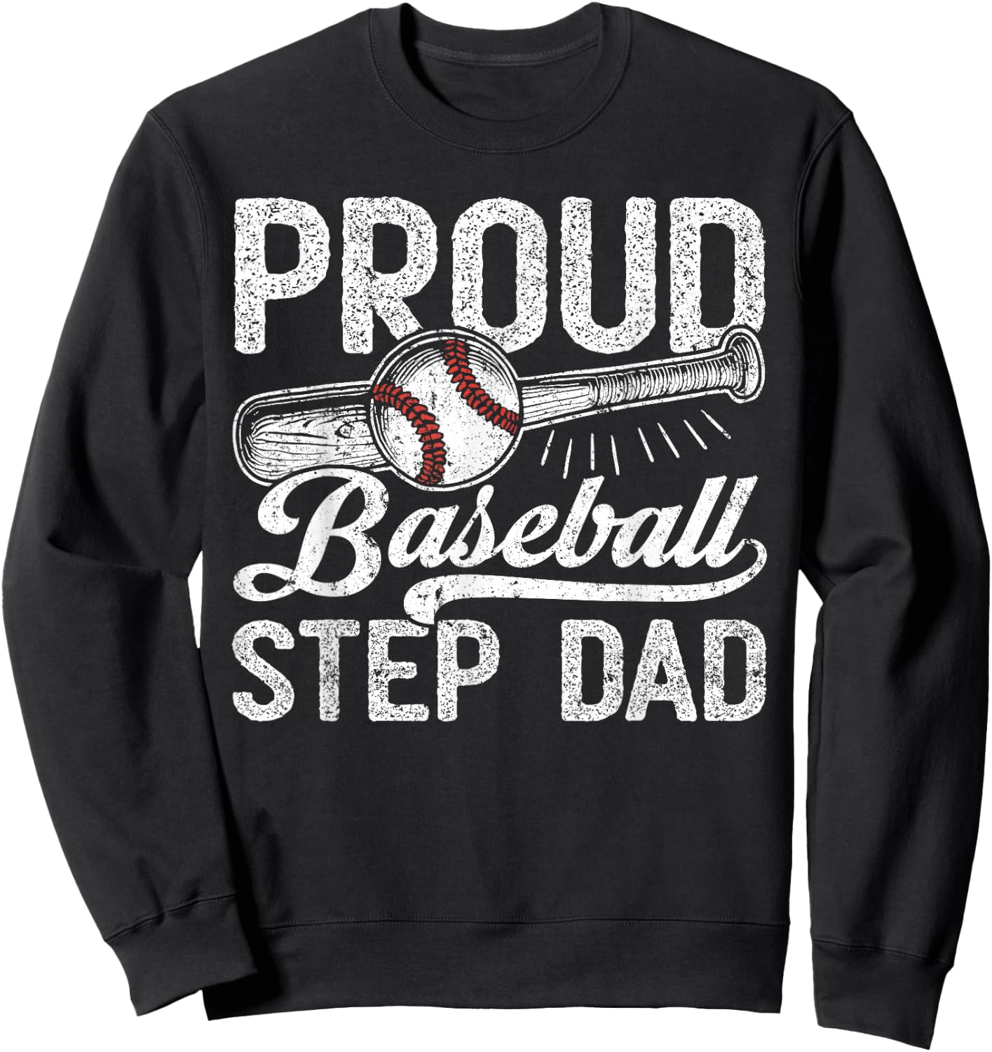 Stepdad Baseball, Vintage Proud Baseball Step Dad Sweatshirt - Sweatshirt | Black