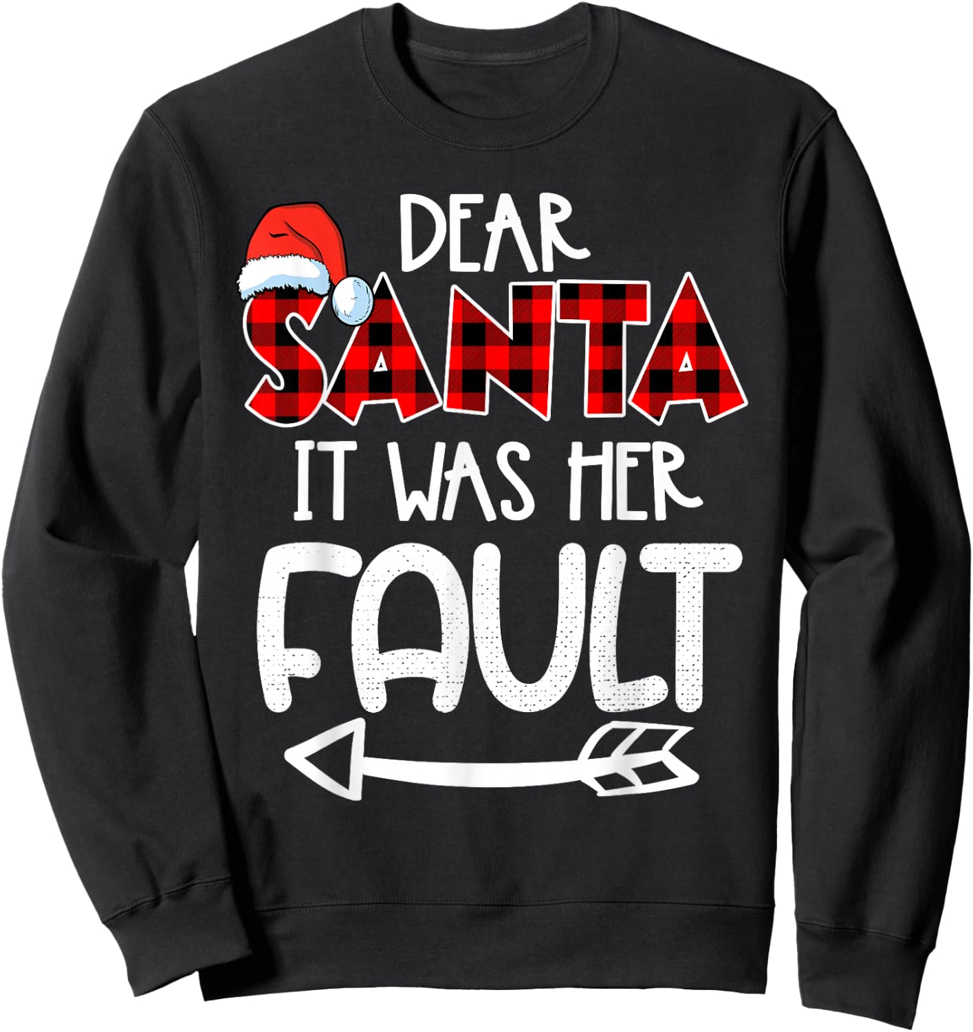 Naughty Christmas Couples - Dear Santa It Was Her Fault Sweatshirt - Sweatshirt | Black