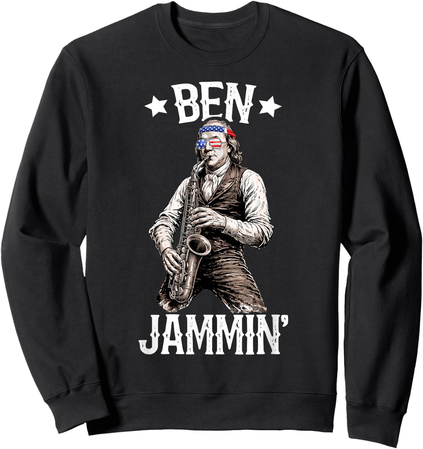 Benjamin Franklin Playing Saxophone Ben Jammin' Design Sweatshirt - Sweatshirt | Black
