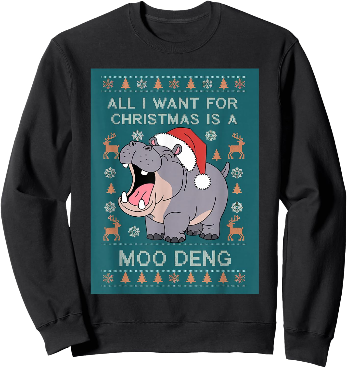Moo Deng Christmas All I Want for Christmas is a Moo Deng Sweatshirt - Sweatshirt | Black