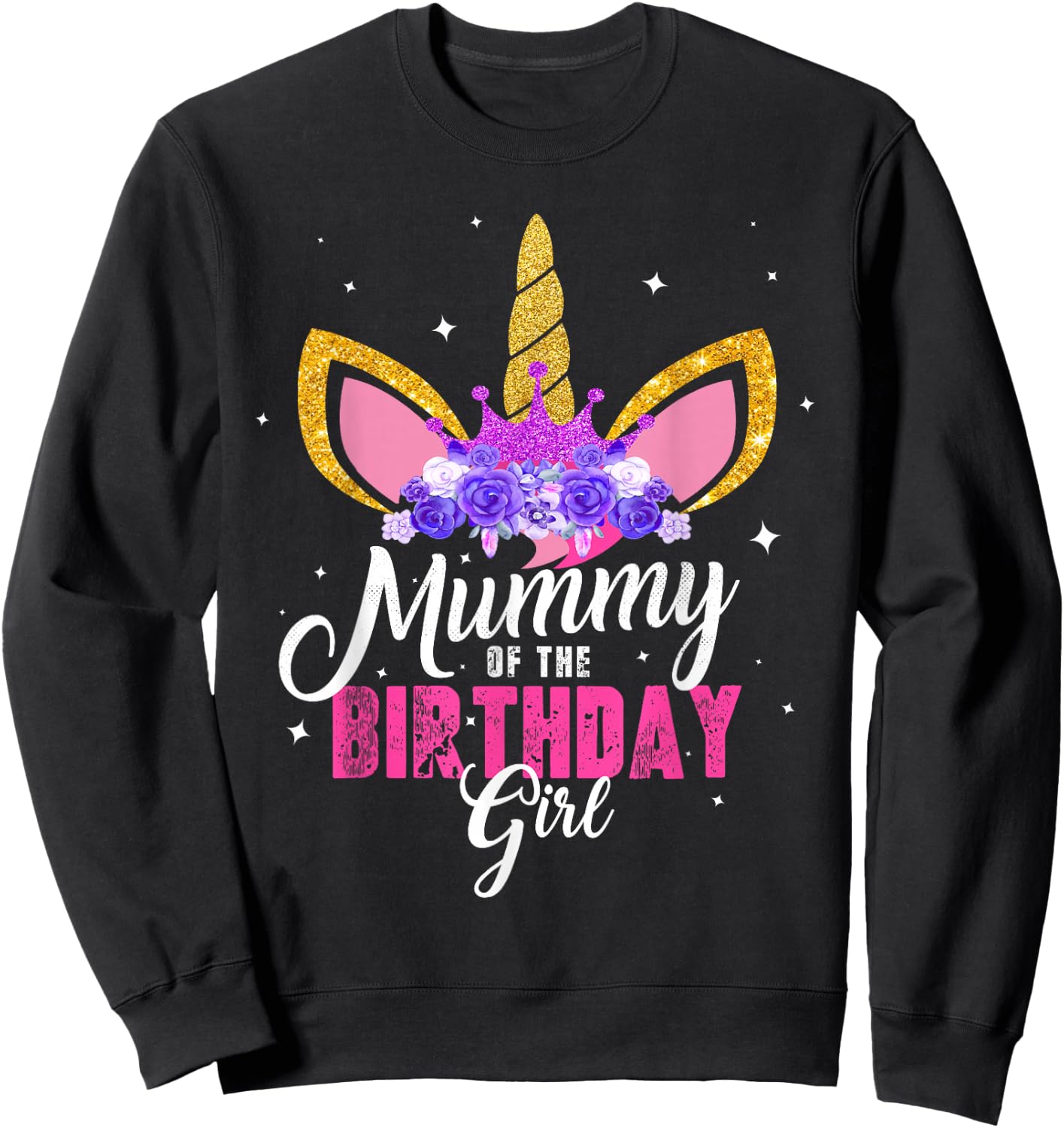 Mummy Of The Birthday Girl Unicorn Mum Birthday Princess Sweatshirt - Sweatshirt | Black