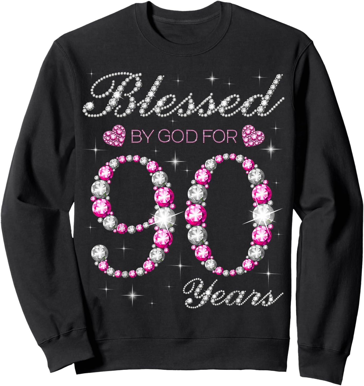 Blessed by God for 90 Years Old 90th Birthday Party B-Day Sweatshirt - Sweatshirt | Black
