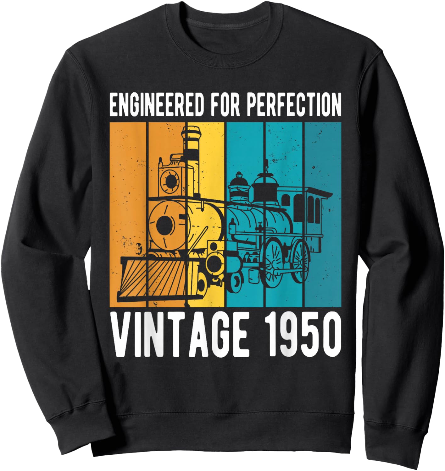 Engineered For Perfection Vintage 1950 Birthday Train Sweatshirt - Sweatshirt | Black