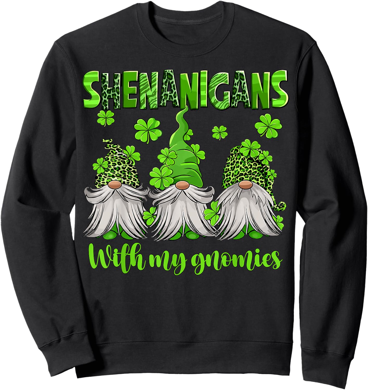 Shenanigans With My Gnomies St. Patrick's Day Gnomes Women Sweatshirt - Sweatshirt | Black