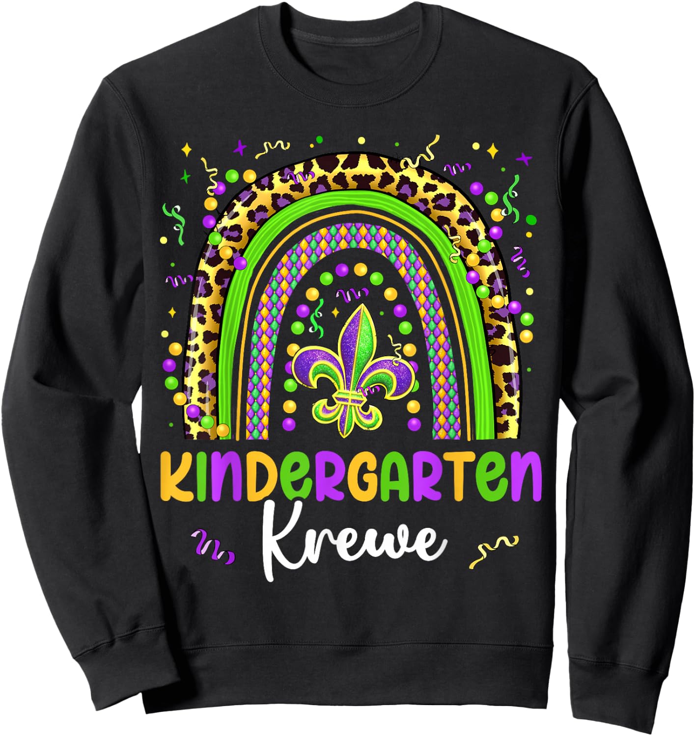 Mardi Gras Kindergarten Krewe Rainbow Teacher Kids Carnival Sweatshirt - Sweatshirt | Black