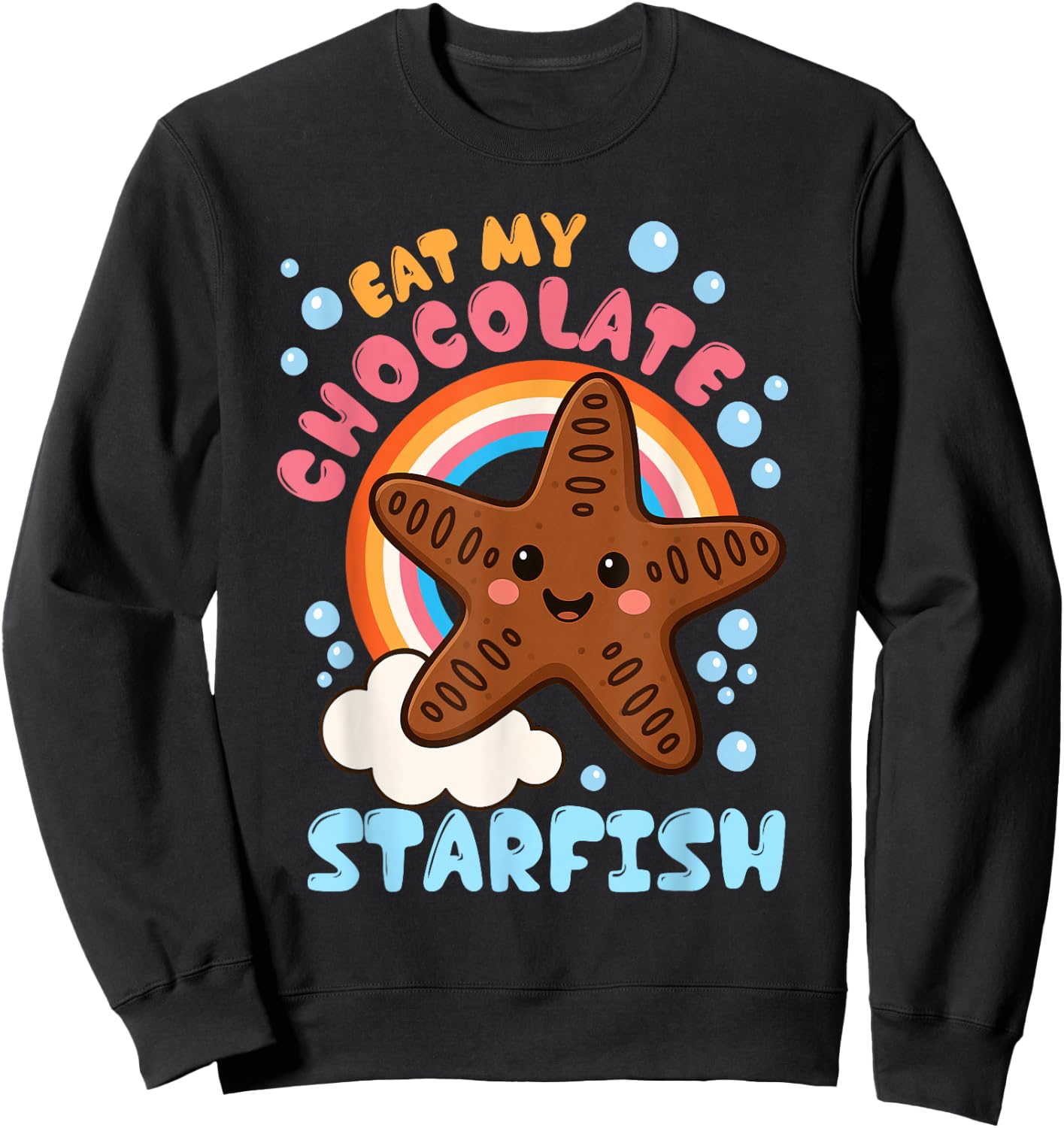 Inappropriate Eat My Chocolate Starfish Funny Embarrassing Sweatshirt - Sweatshirt | Black