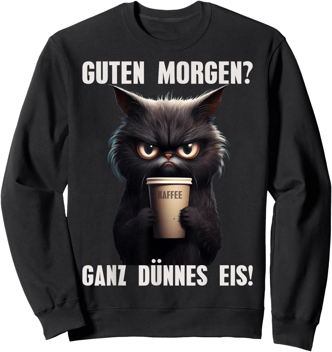 Guten Morgen Very Thin Ice Black Cat Morning Grump Sweatshirt - Sweatshirt | Black