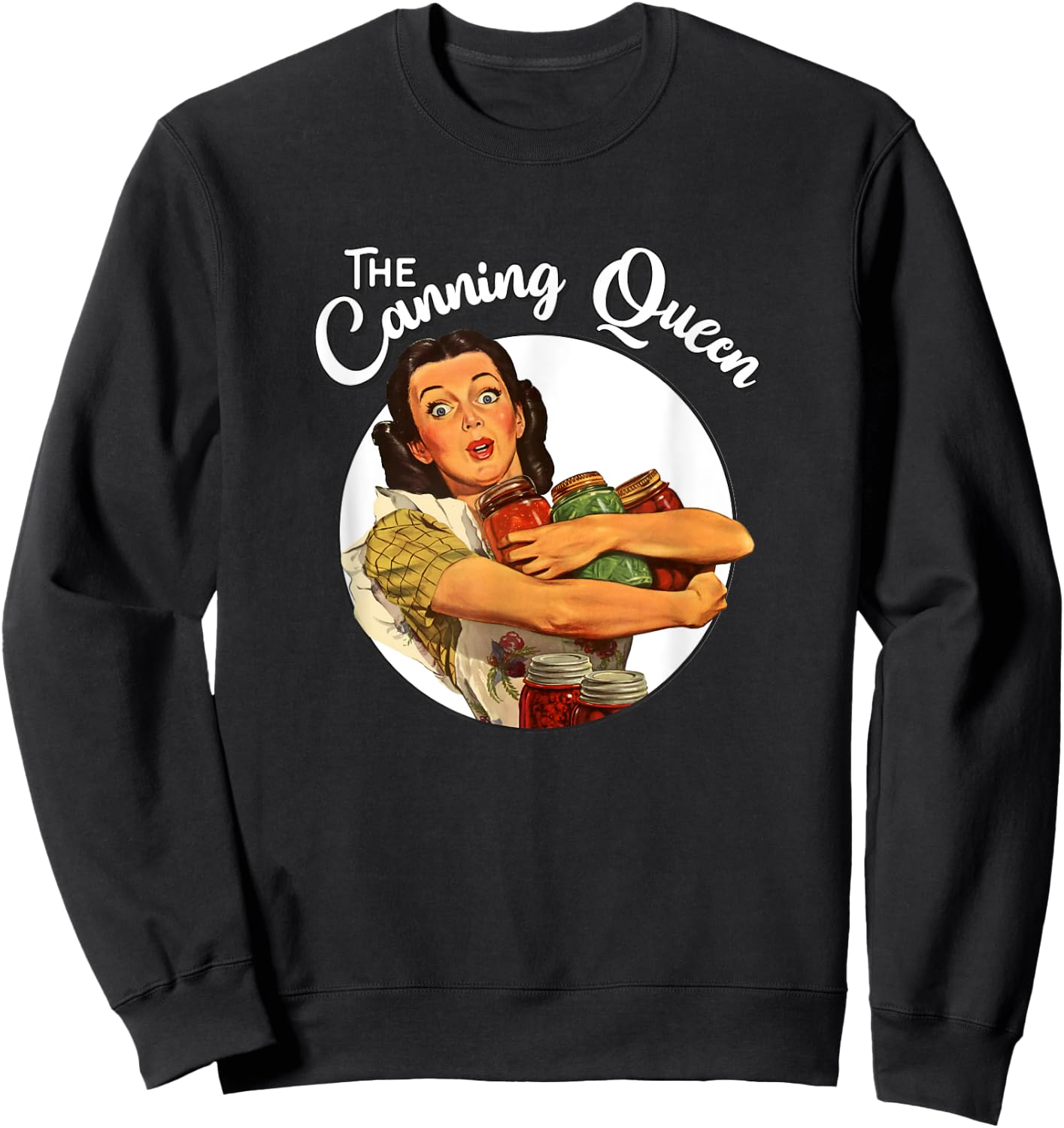 The Canning Queen Vintage Mason Jars Canning Season Sweatshirt - Sweatshirt | Black
