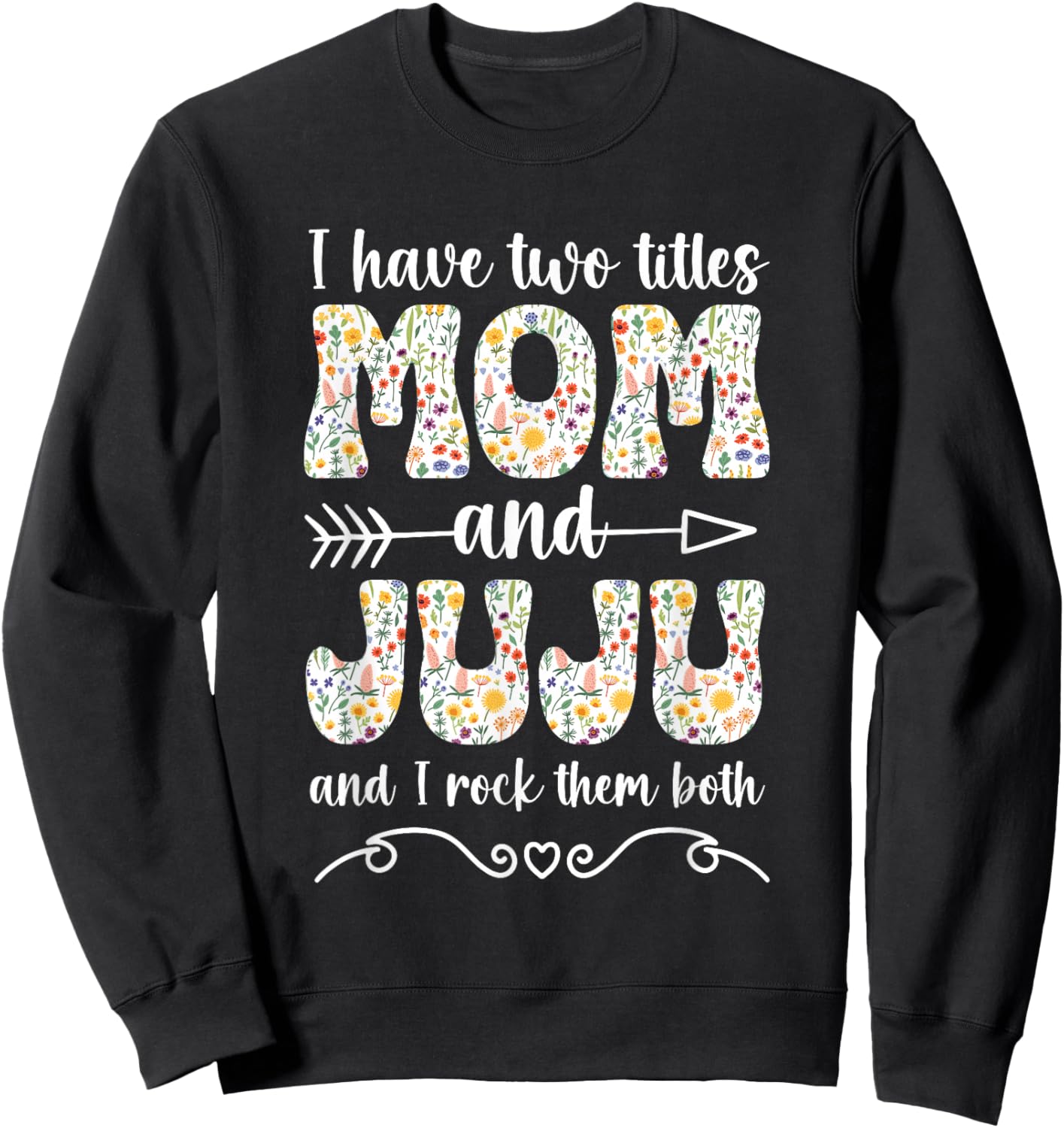 Mom And Juju Grandma Juju Grandmother Sweatshirt - Sweatshirt | Black