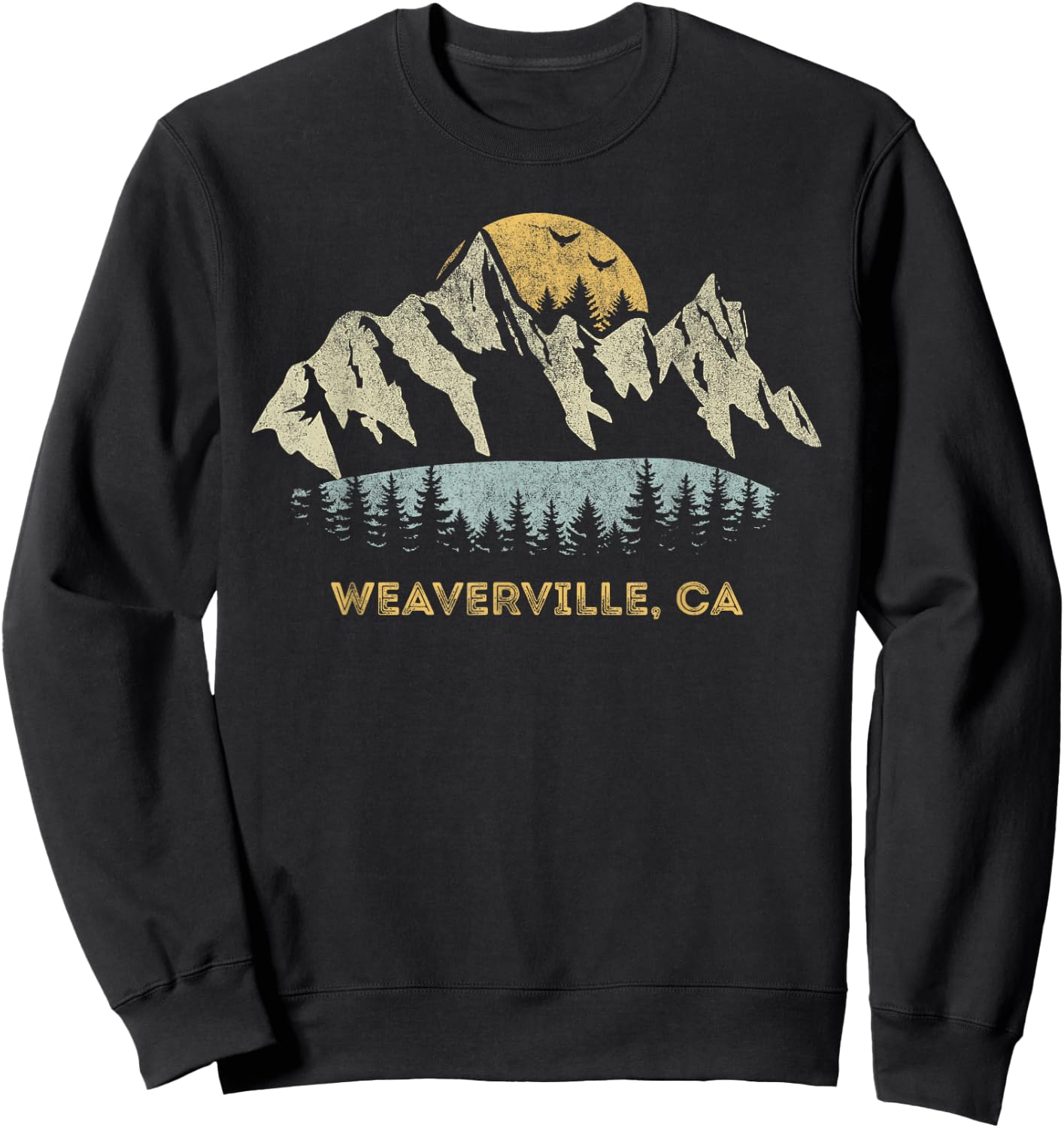 Weaverville California Mountain Sunset Sunrise CA Sweatshirt - Sweatshirt | Black