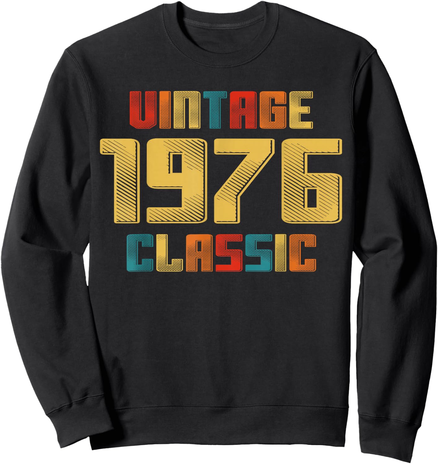 50th Birthday Vintage 1976 Classic 50 Year Old Legend 1976 Sweatshirt - Sweatshirt | Black