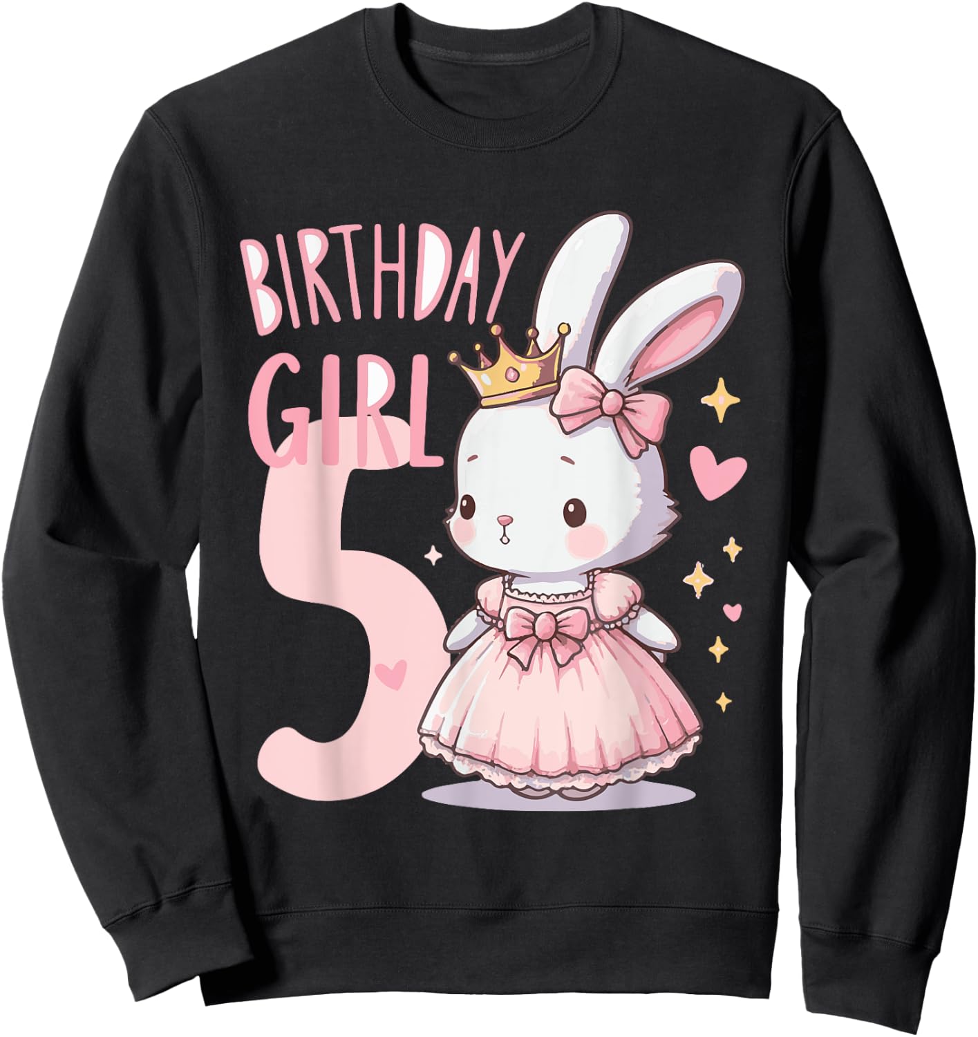 Rabbit Princess Children's Birthday 5 Years Girl Pink Sweatshirt - Sweatshirt | Black