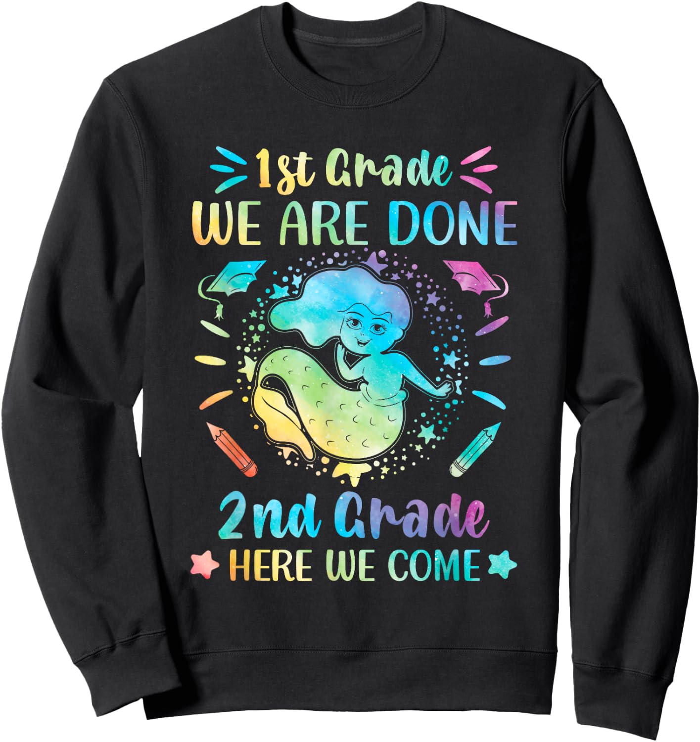 First grade graduation shirt 1st grade mermaid tie dye Sweatshirt - Sweatshirt | Black