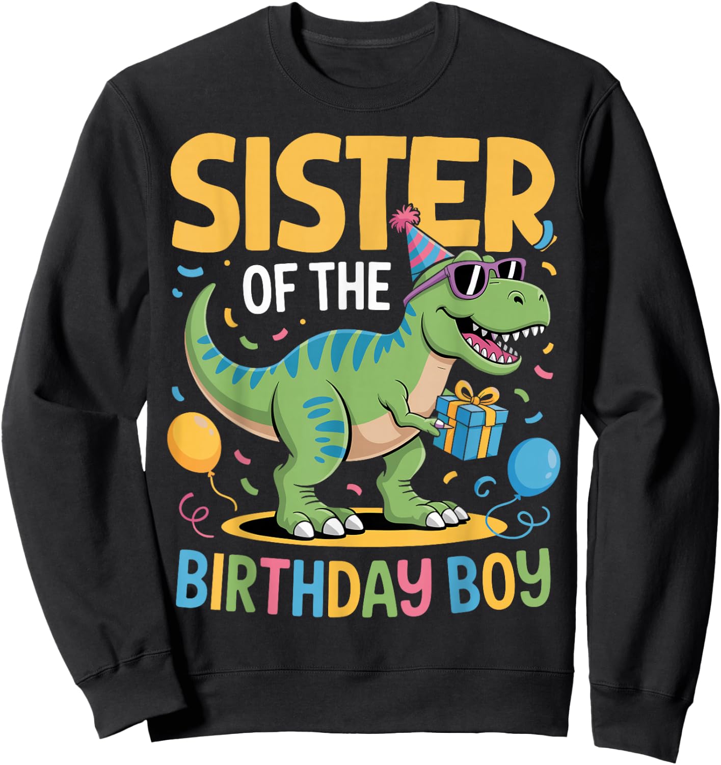 Sister of The Birthday Party Outfit Dinosaur Squad Sister Sweatshirt - Sweatshirt | Black