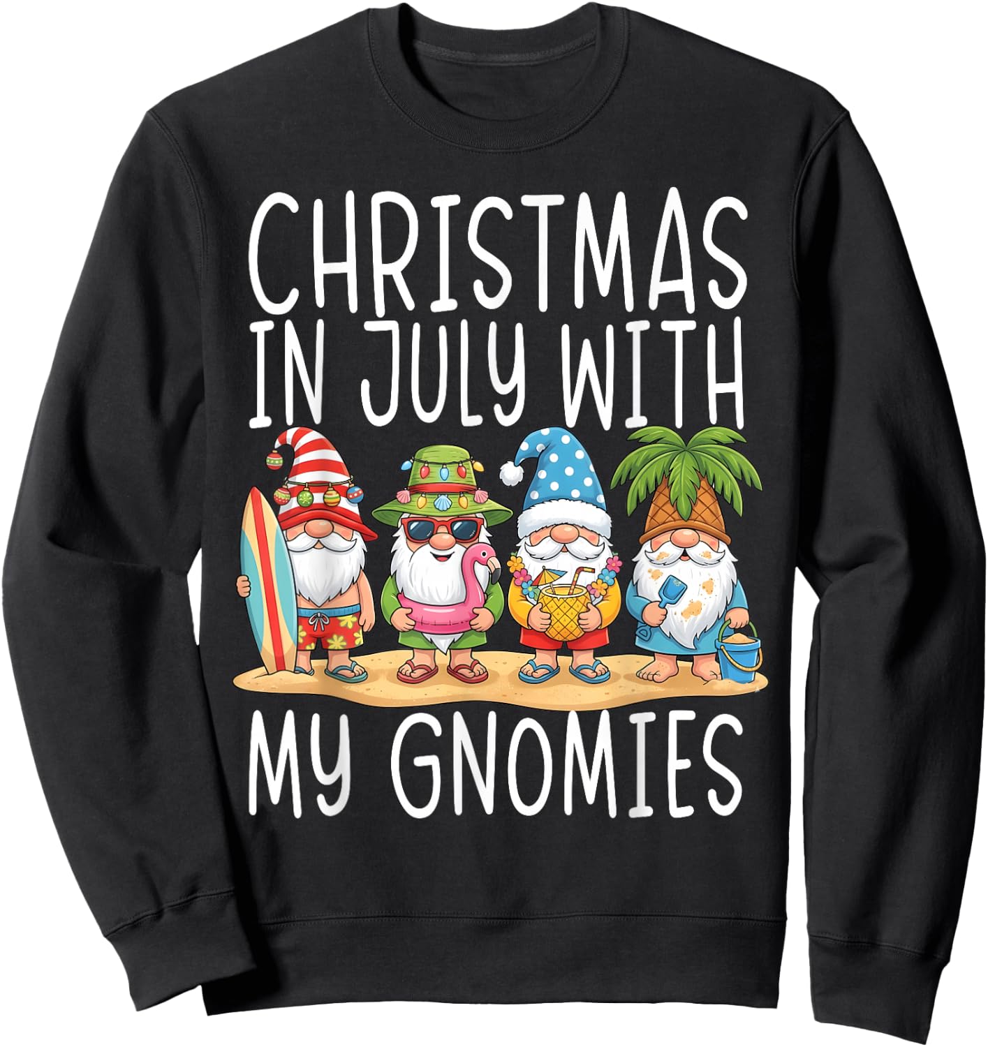 Gnome Christmas in July with My Gnomies Summer Vacation 2026 Sweatshirt - Sweatshirt | Black