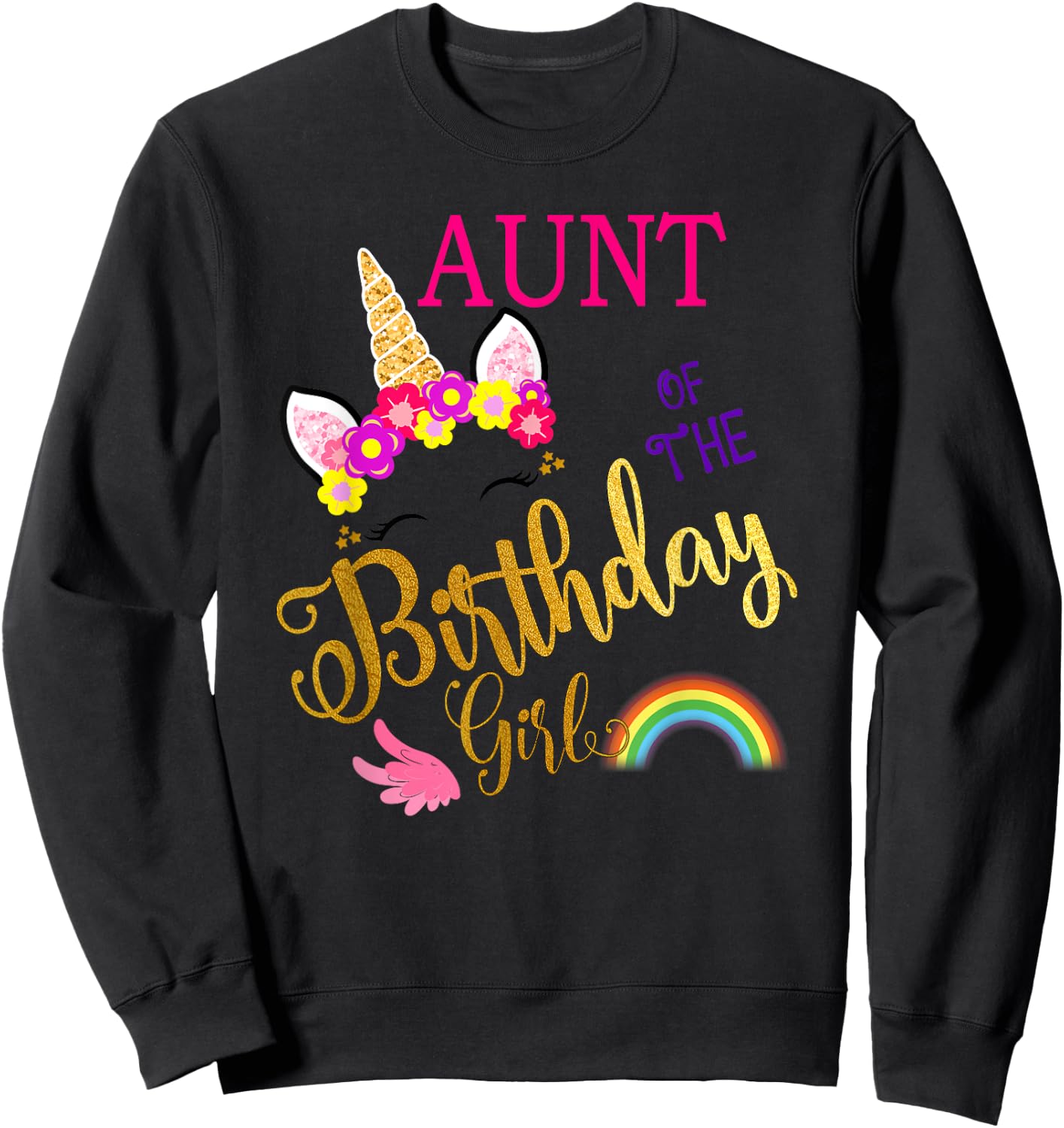Aunt of The Birthday for Girl Auntie Unicorn First Birthday Sweatshirt - Sweatshirt | Black