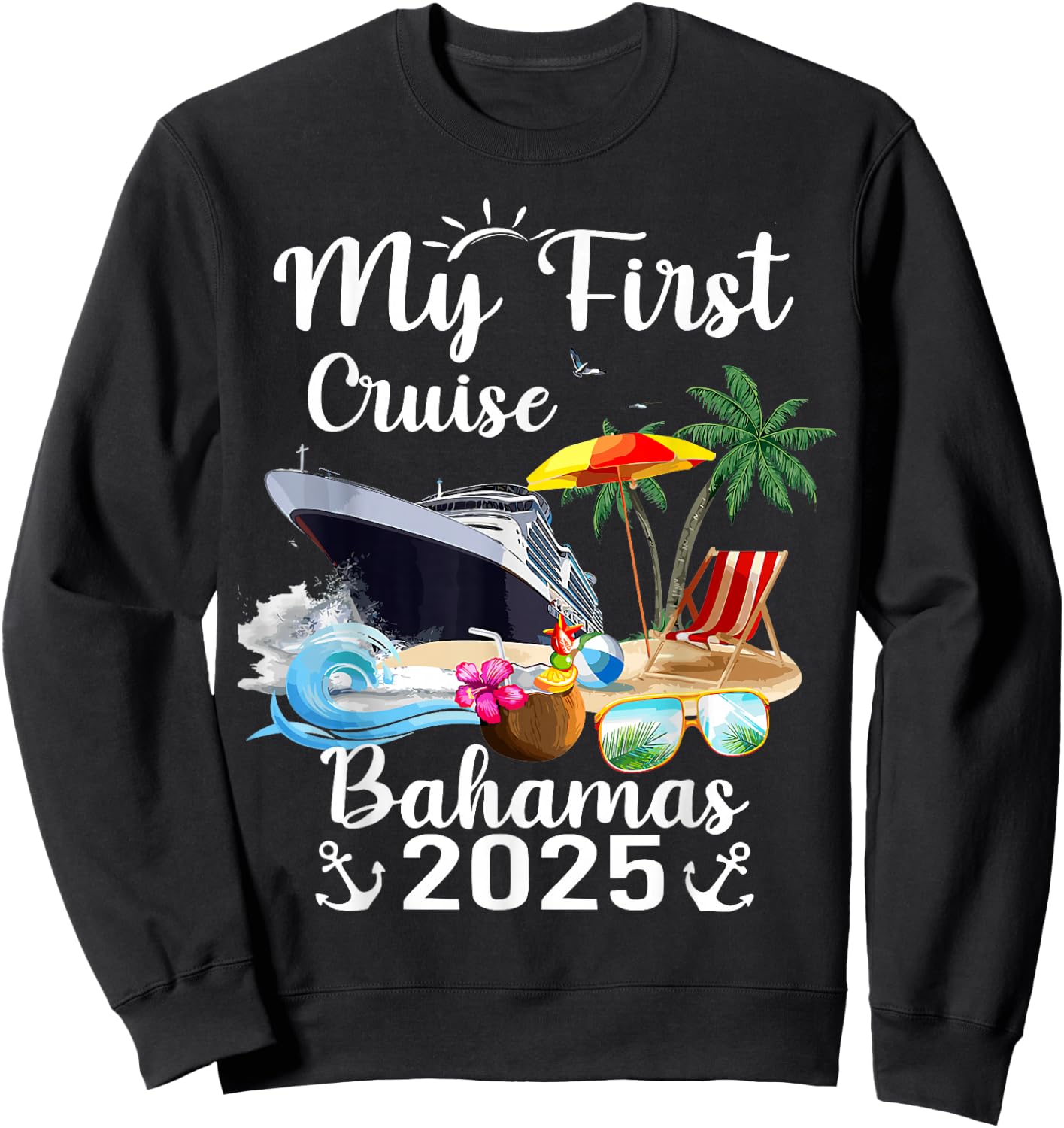 My First Cruise Bahamas 2025 Sweatshirt - Sweatshirt | Black