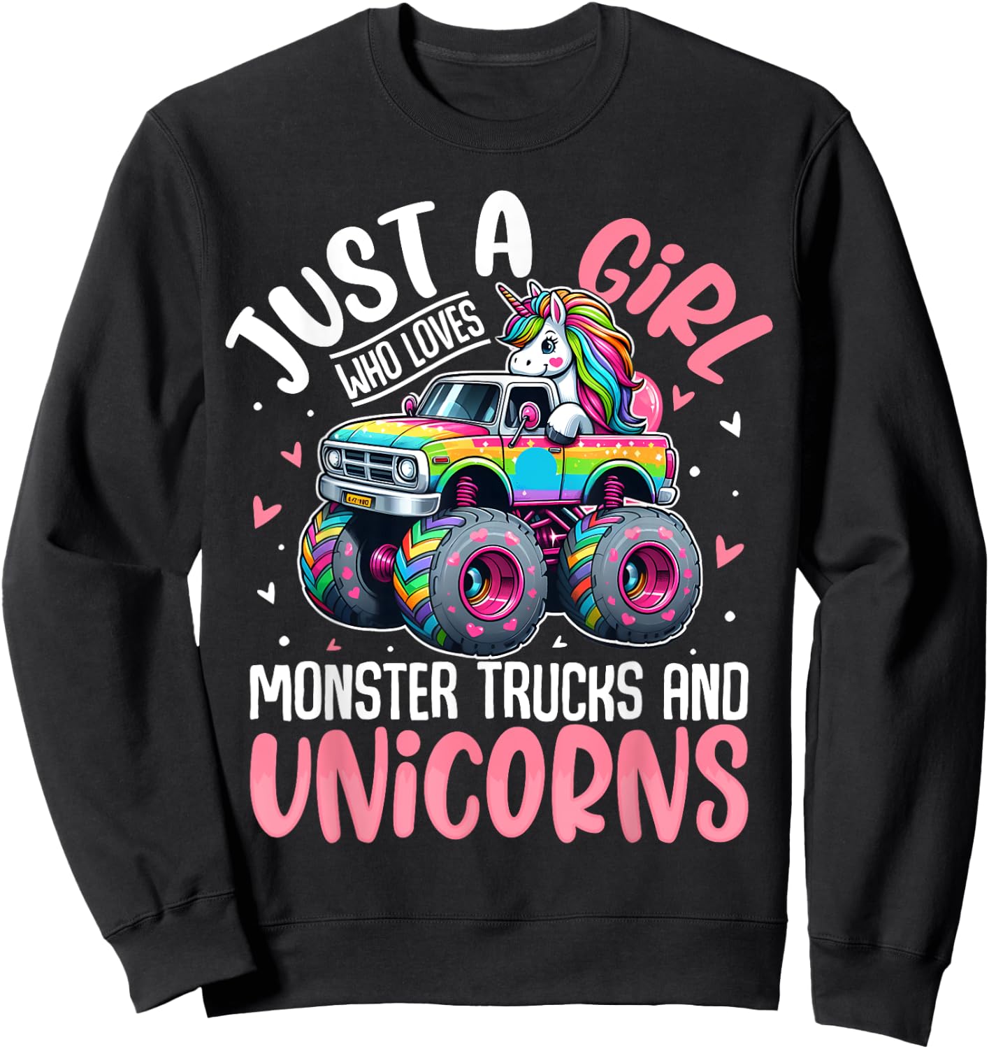 Just a Girl Who Loves Monster Trucks And Unicorns Toddler Sweatshirt - Sweatshirt | Black