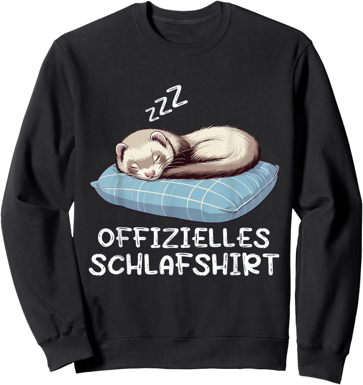 Official Sleep Shirt Ferret Ferret Owner , black Sweatshirt - Sweatshirt | Black