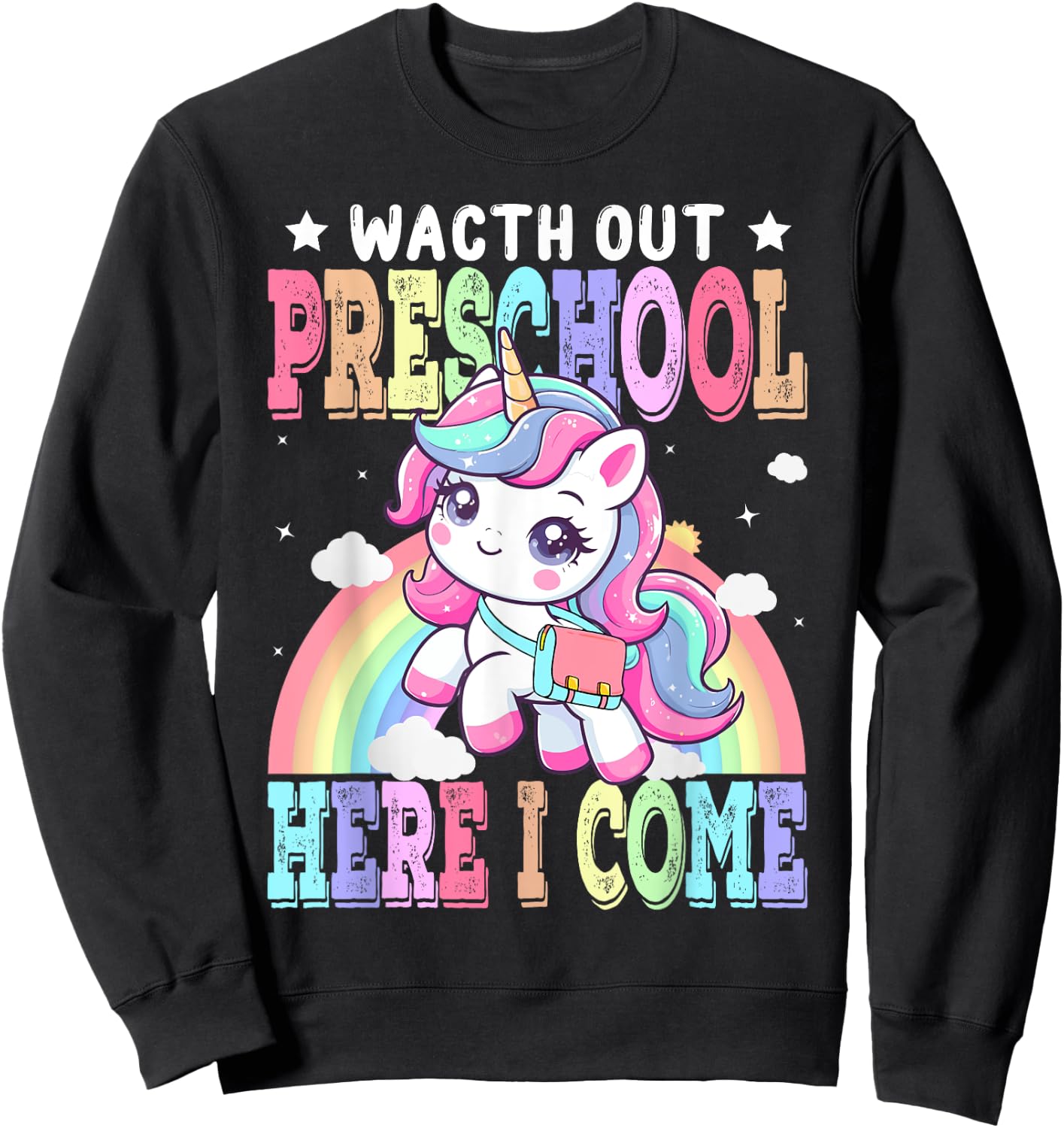 Watch Out Preschool Here I Come Unicorn Back To School Sweatshirt - Sweatshirt | Black