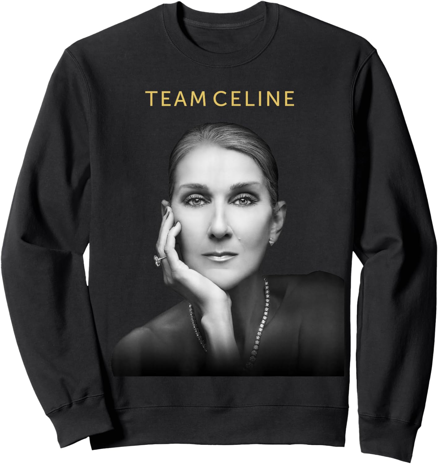 Official Celine Dion Team Celine , Black, S Sweatshirt - Sweatshirt | Black