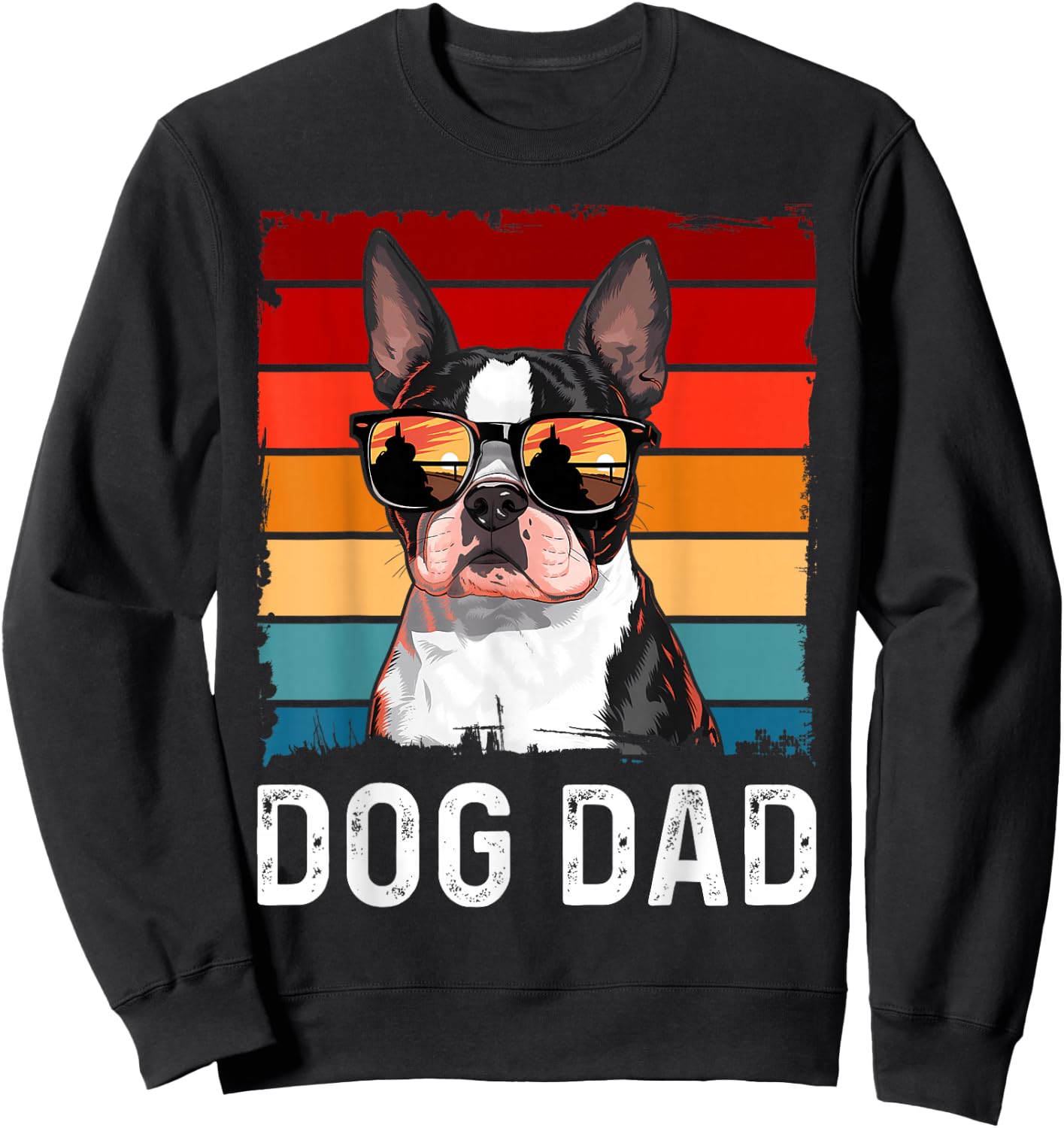 Boston Terrier Dog Dad Sweatshirt - Sweatshirt | Black
