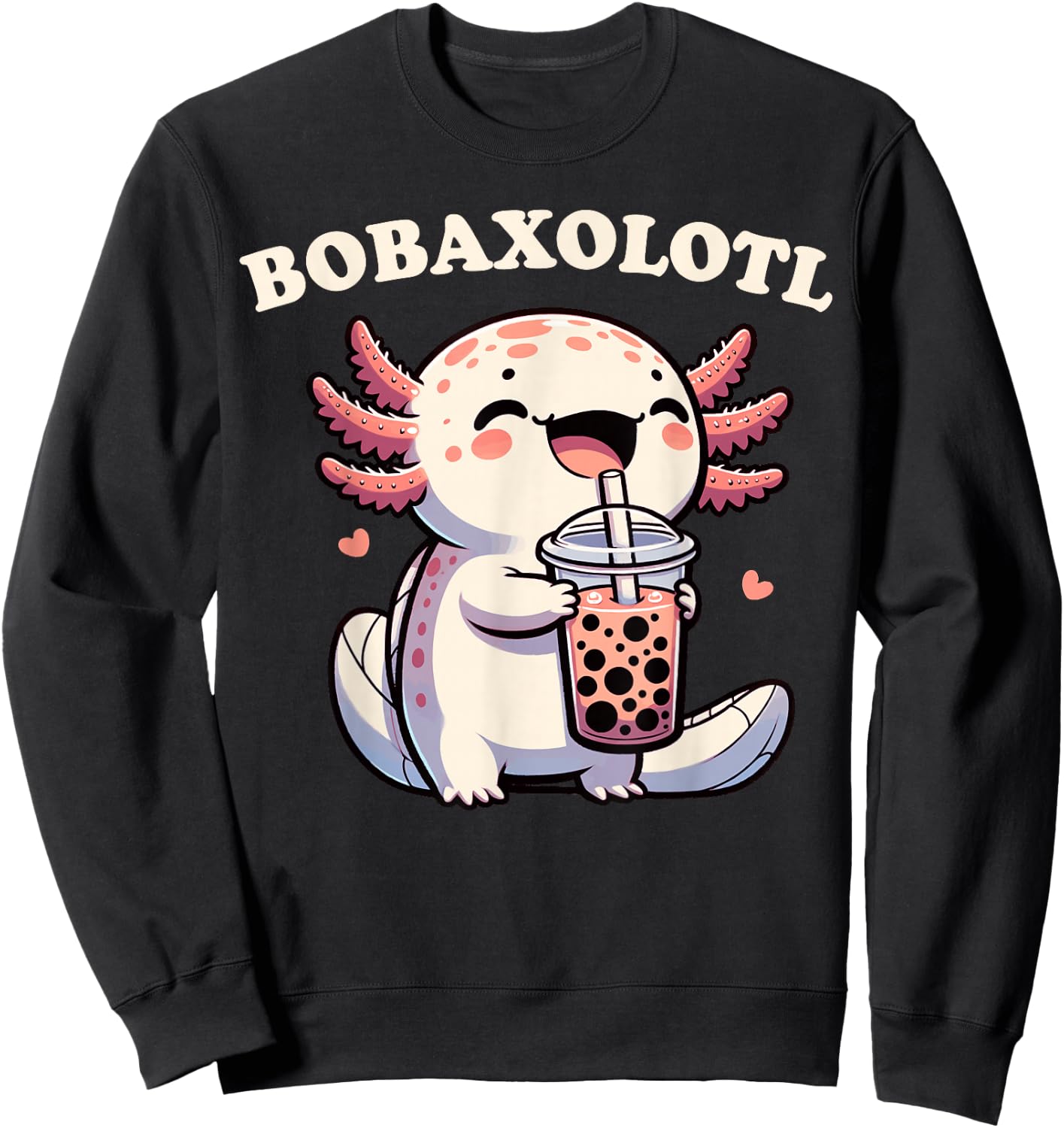 Axolotl Boba Tea Bubble Tea Milk Tea Anime Axolotl Funny Sweatshirt - Sweatshirt | Black