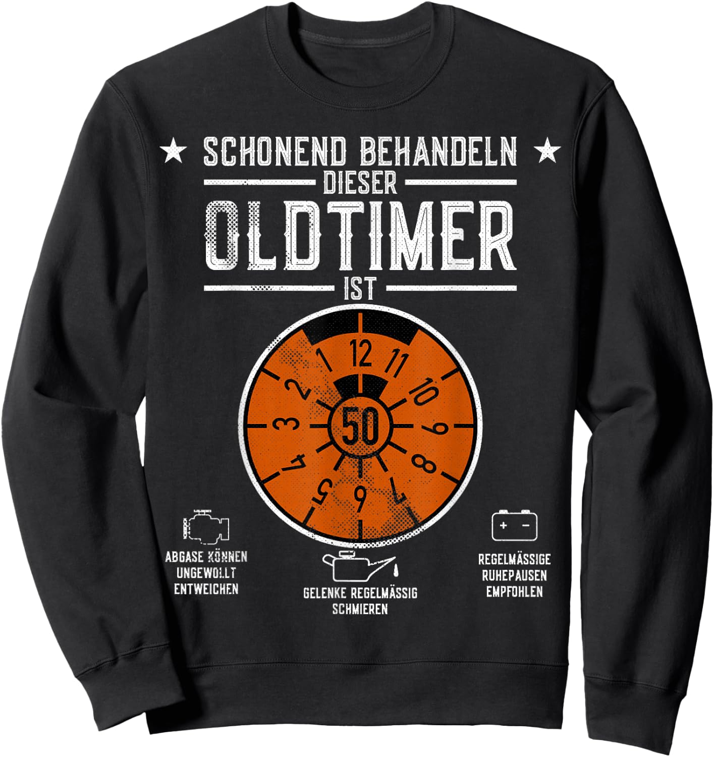 HU Plaque Gentle Treat Oldtimer ist 50th Birthday , black Sweatshirt - Sweatshirt | Black