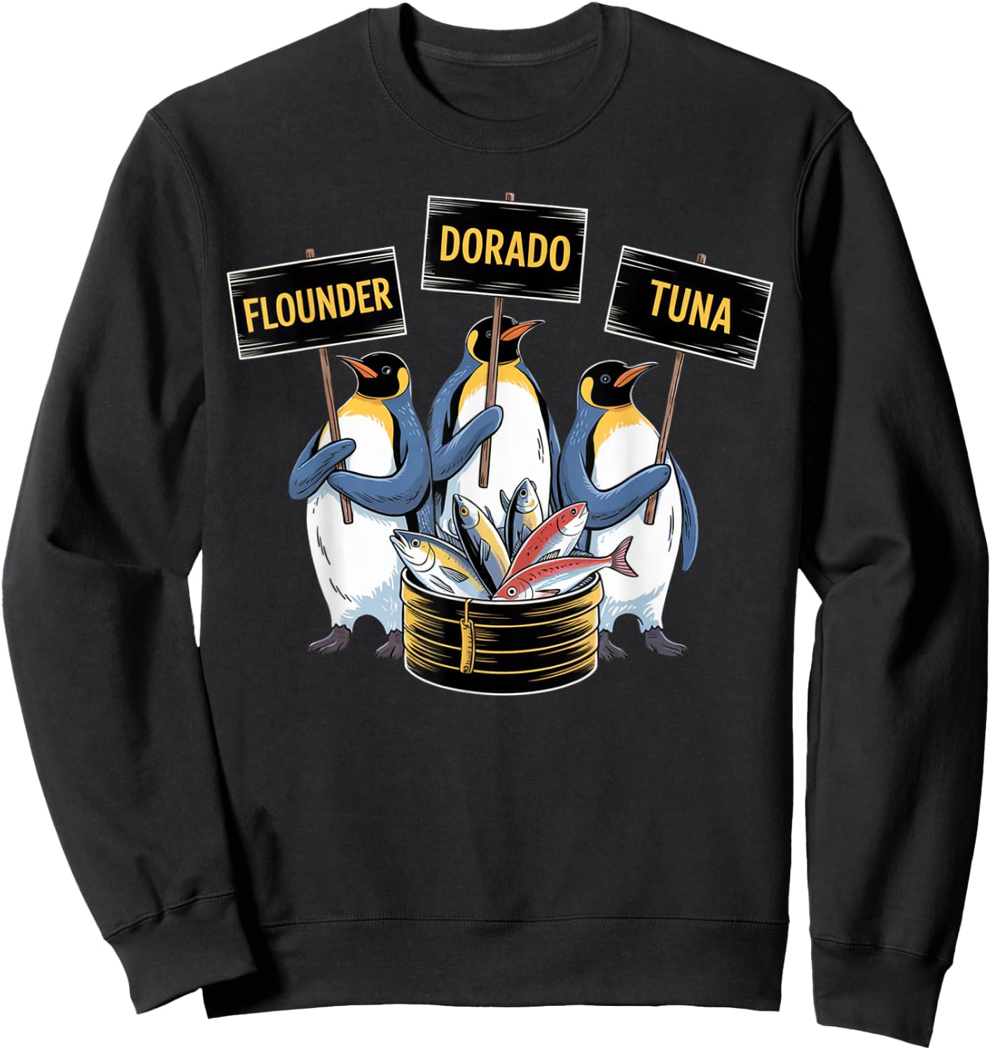 Funny Penguins Selling Flounder Dorado Tuna Fish Anti Trump Sweatshirt - Sweatshirt | Black