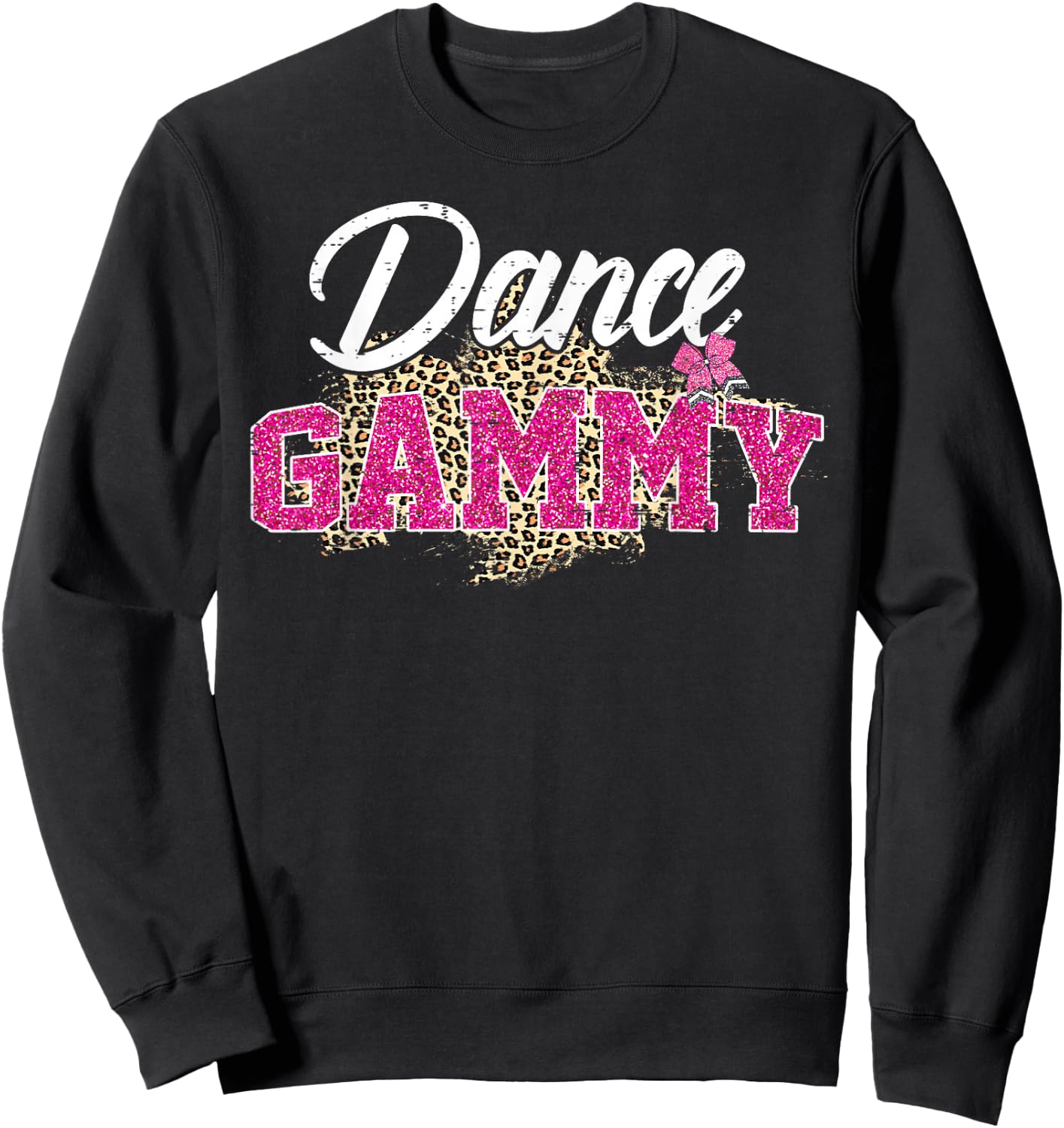 Dance Gammy Leopard Funny Dancing Gammy Mother's Day Sweatshirt - Sweatshirt | Black