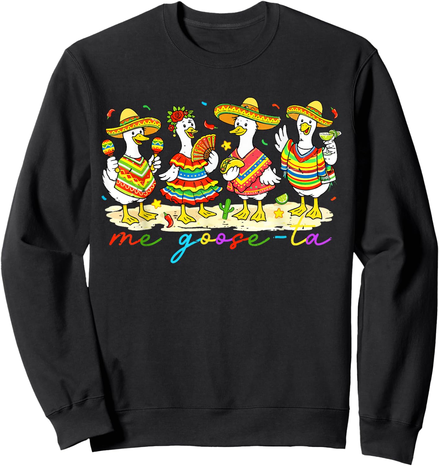Funny Cinco De Mayo Me Goose Ta Mexican Let's Fiesta Duck Sweatshirt - Sweatshirt | Black