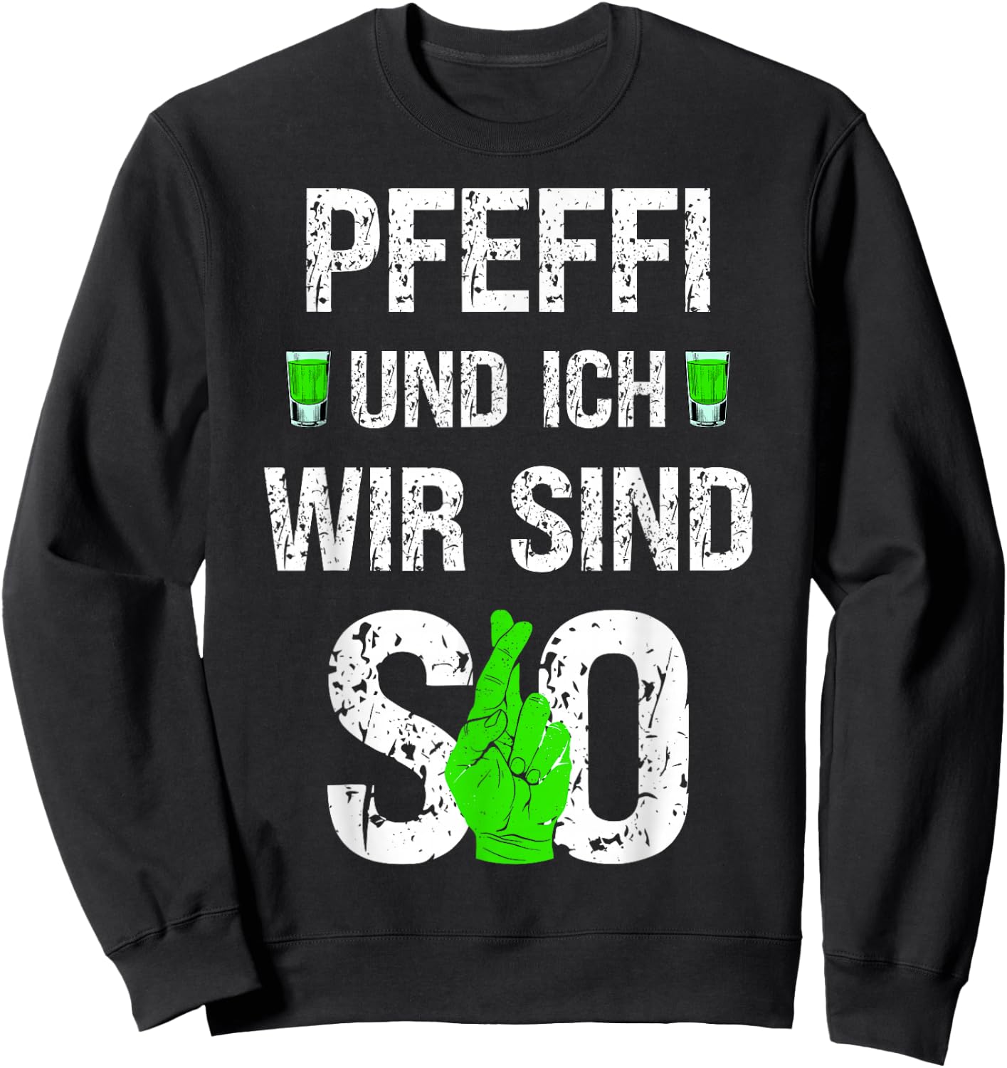 Pfeffi und ich wir sind so Pfefferminz Likör Kostüm Sweatshirt - Sweatshirt | Black