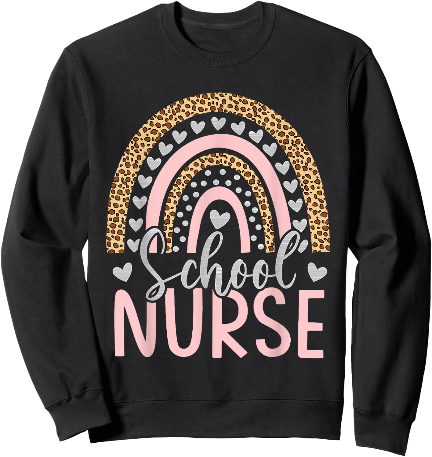 School Nurse Rainbow Leopard Appreciation Nursing Sweatshirt - Sweatshirt | Black