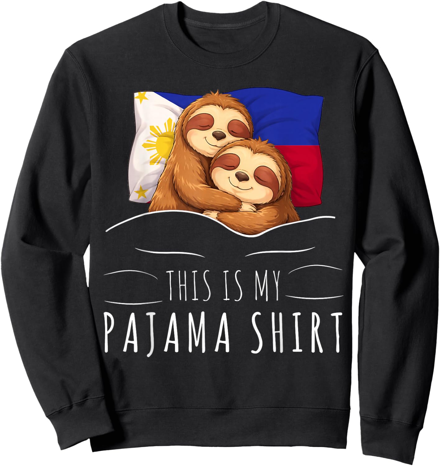 Filipino Flag Pajama Sleeping Sloth Sleepover Philippines Sweatshirt - Sweatshirt | Black