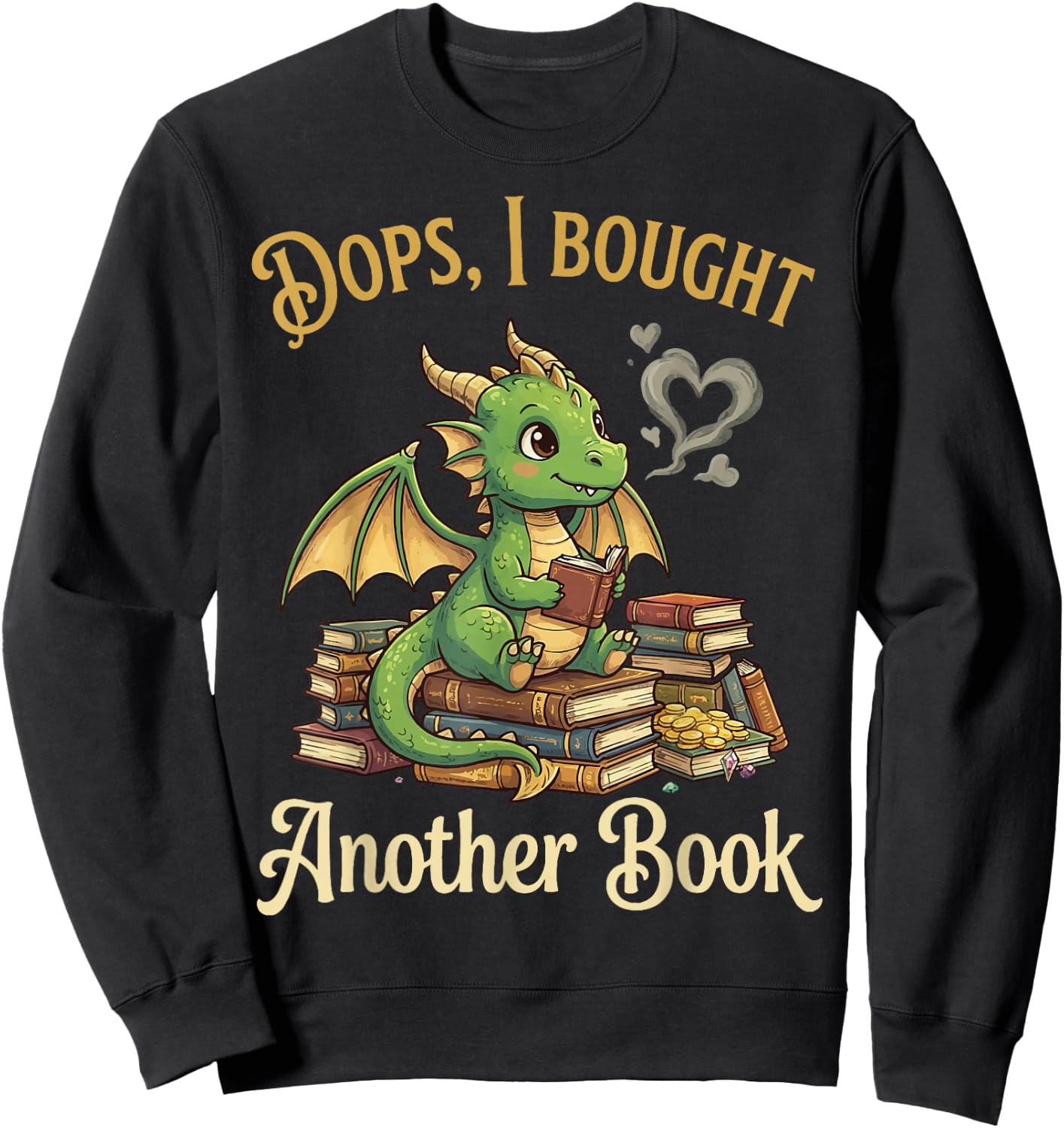Oops I Bought Another Book Sweatshirt - Sweatshirt | Black
