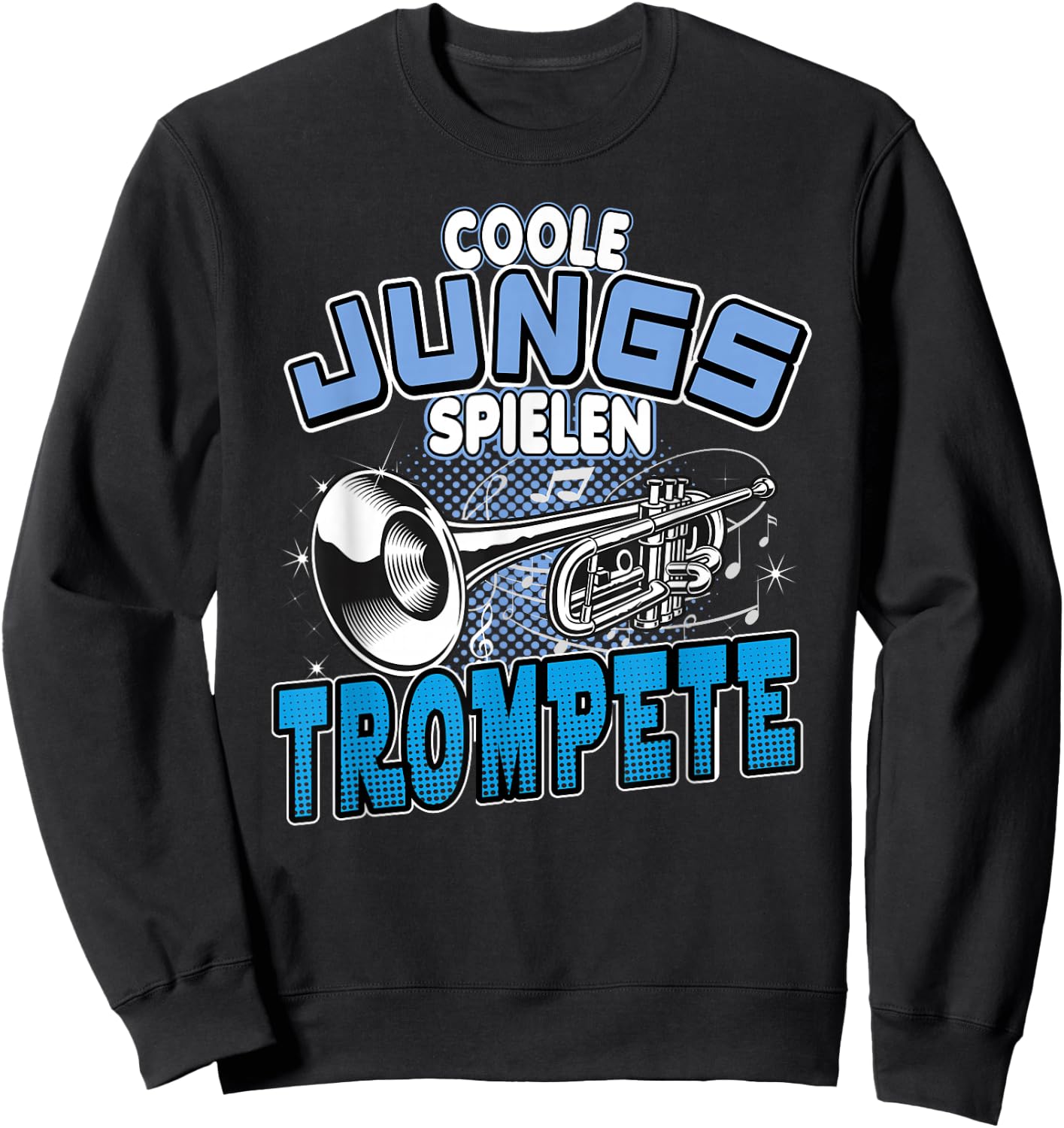 Cool Boys Play Trumpet , black, s Sweatshirt - Sweatshirt | Black