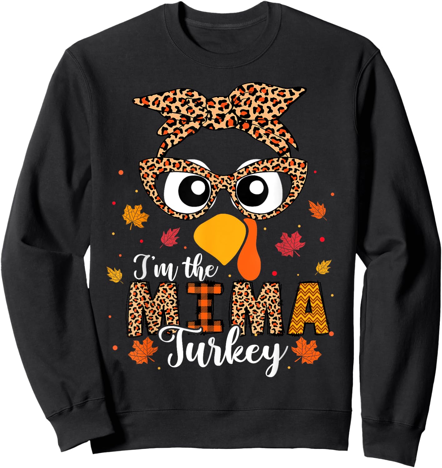 I'm the Mima Turkey Matching Family Thanksgiving 2024 Sweatshirt - Sweatshirt | Black