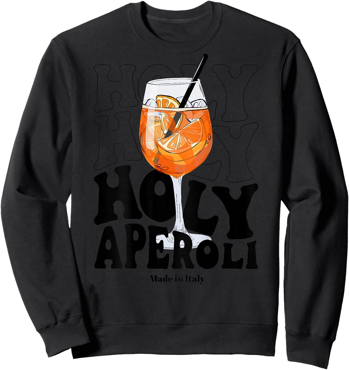 Holy Aperoly Funny Quote Hen Party Gift Sweatshirt - Sweatshirt | Black