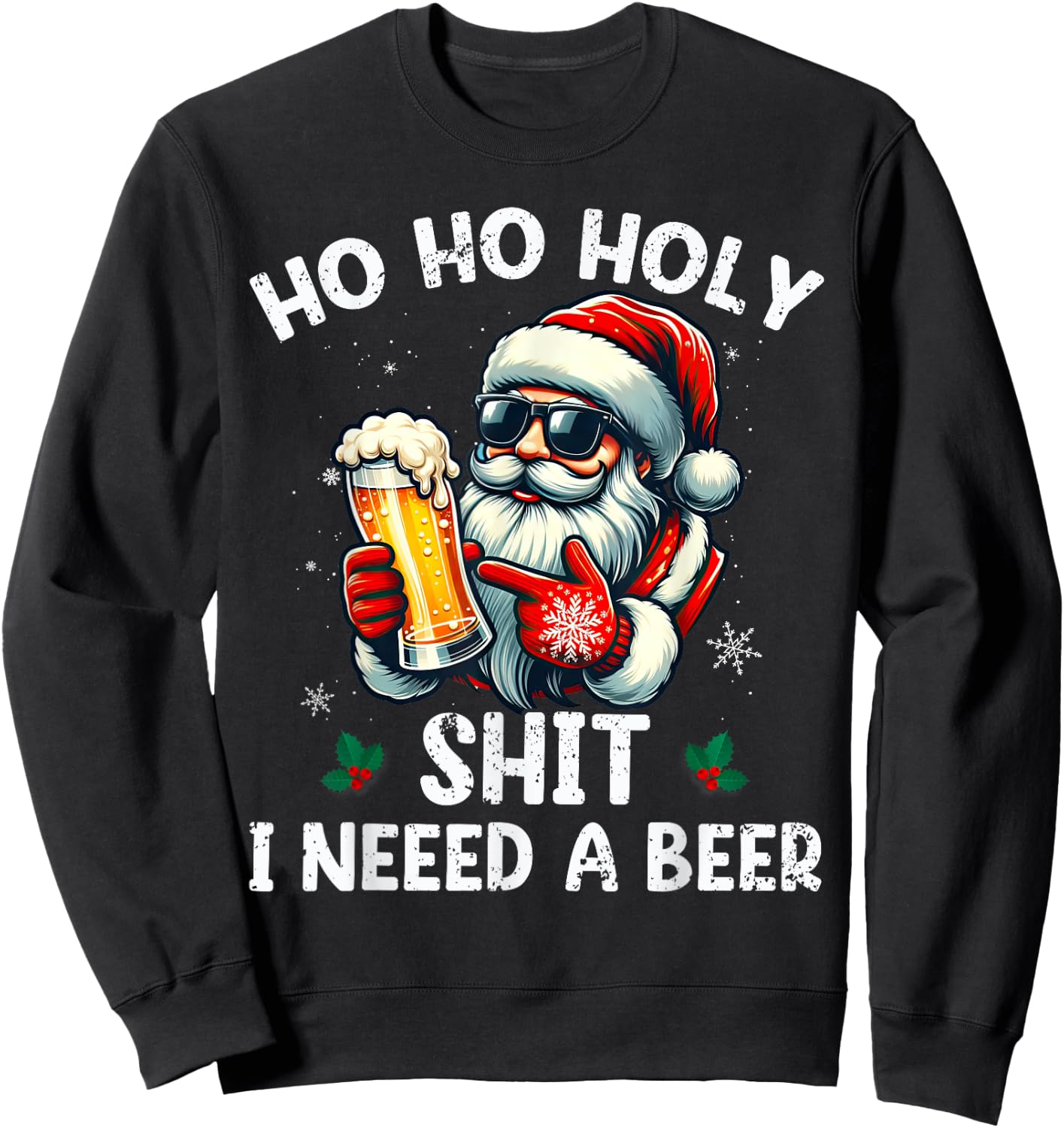 Ho Ho Holy I Need a Beer Funny Santa Christmas Drinking Sweatshirt - Sweatshirt | Black